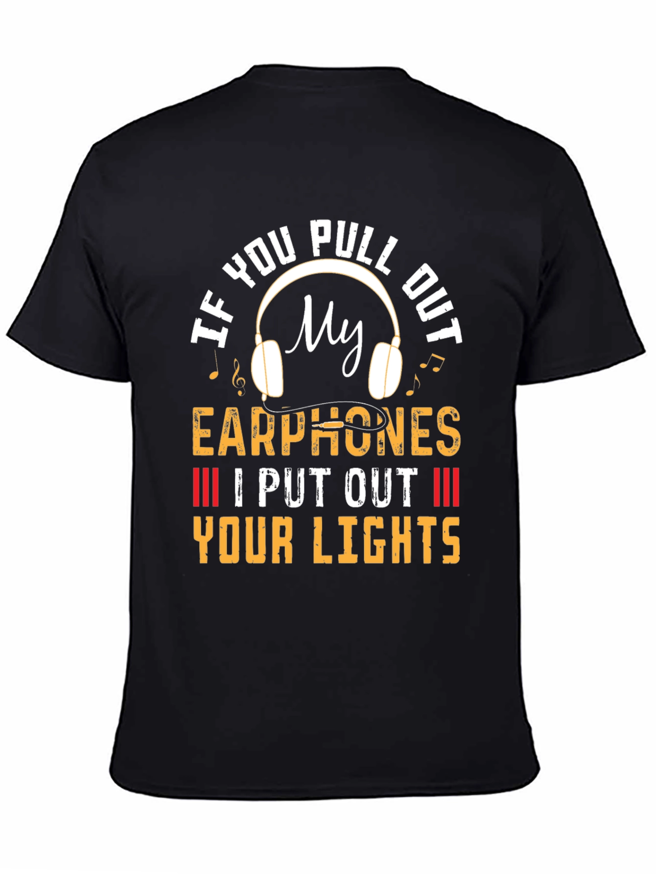 Funny Earphone Threat T-Shirt
