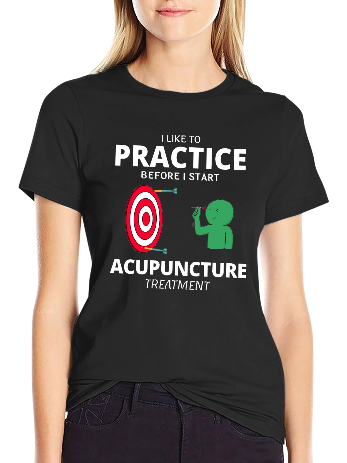 Acupuncture Practice Funny T-Shirt