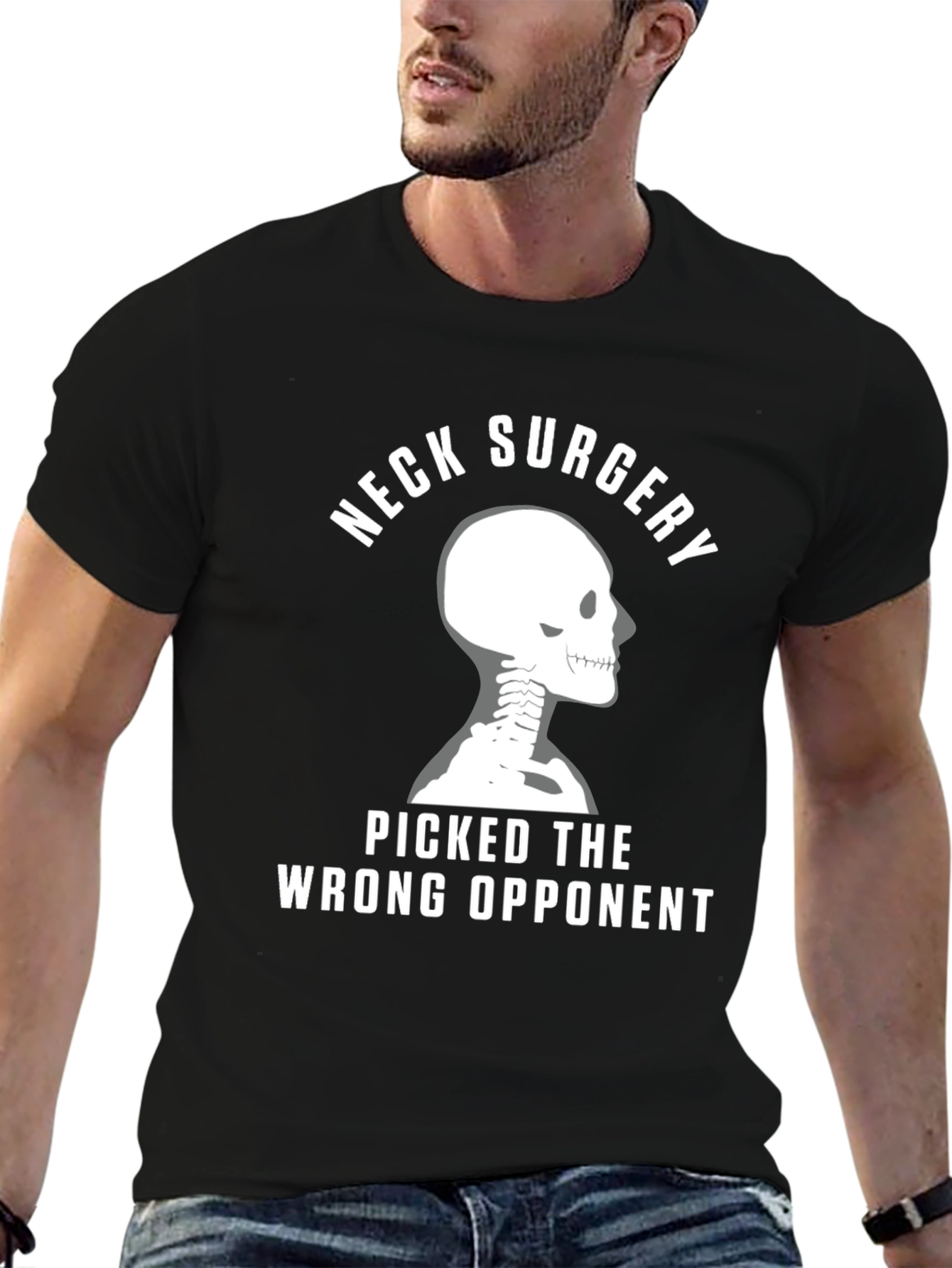 Neck Surgery T-Shirt - Picked the Wrong Opponent