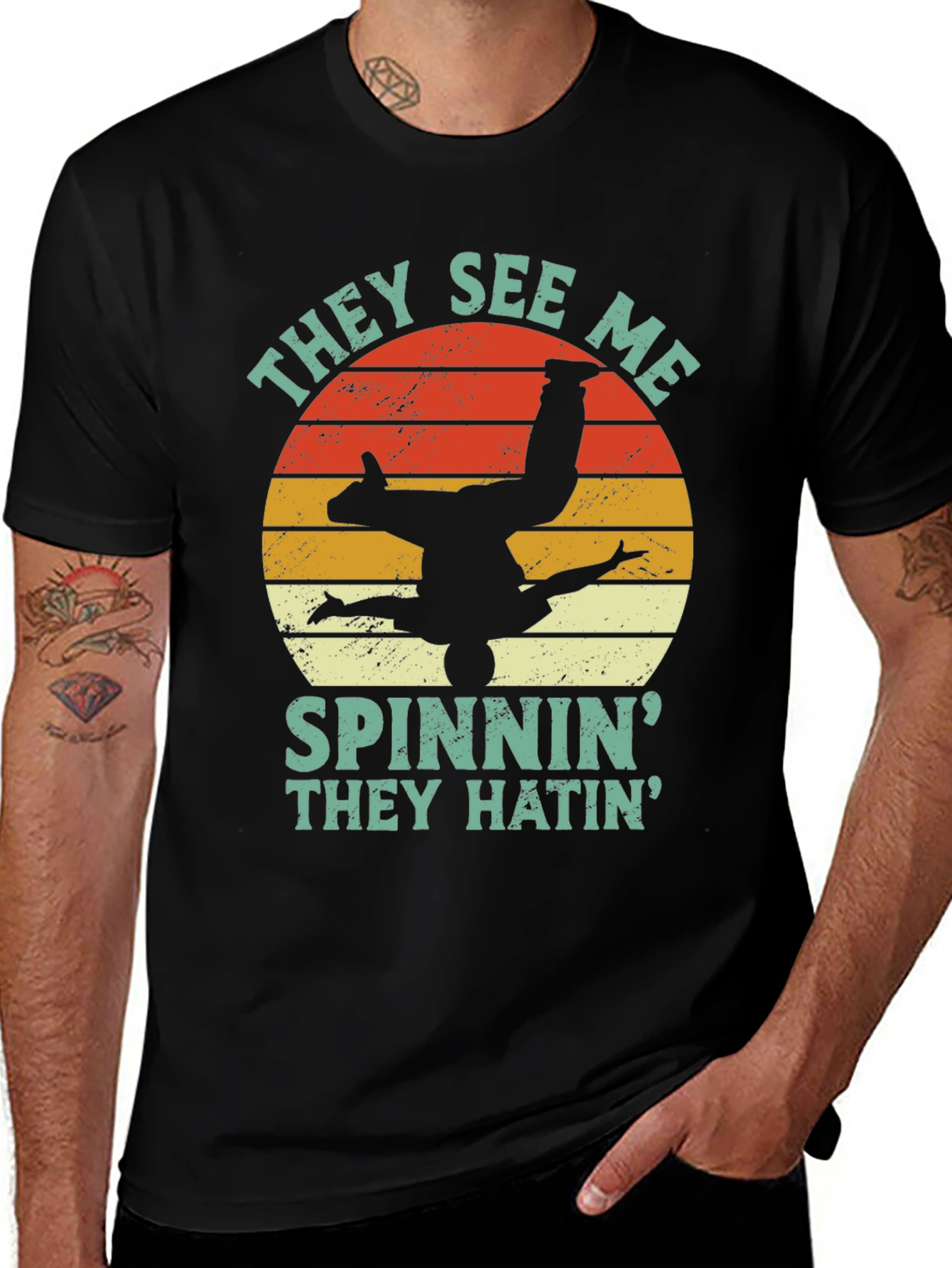 They See Me Spinnin T-Shirt