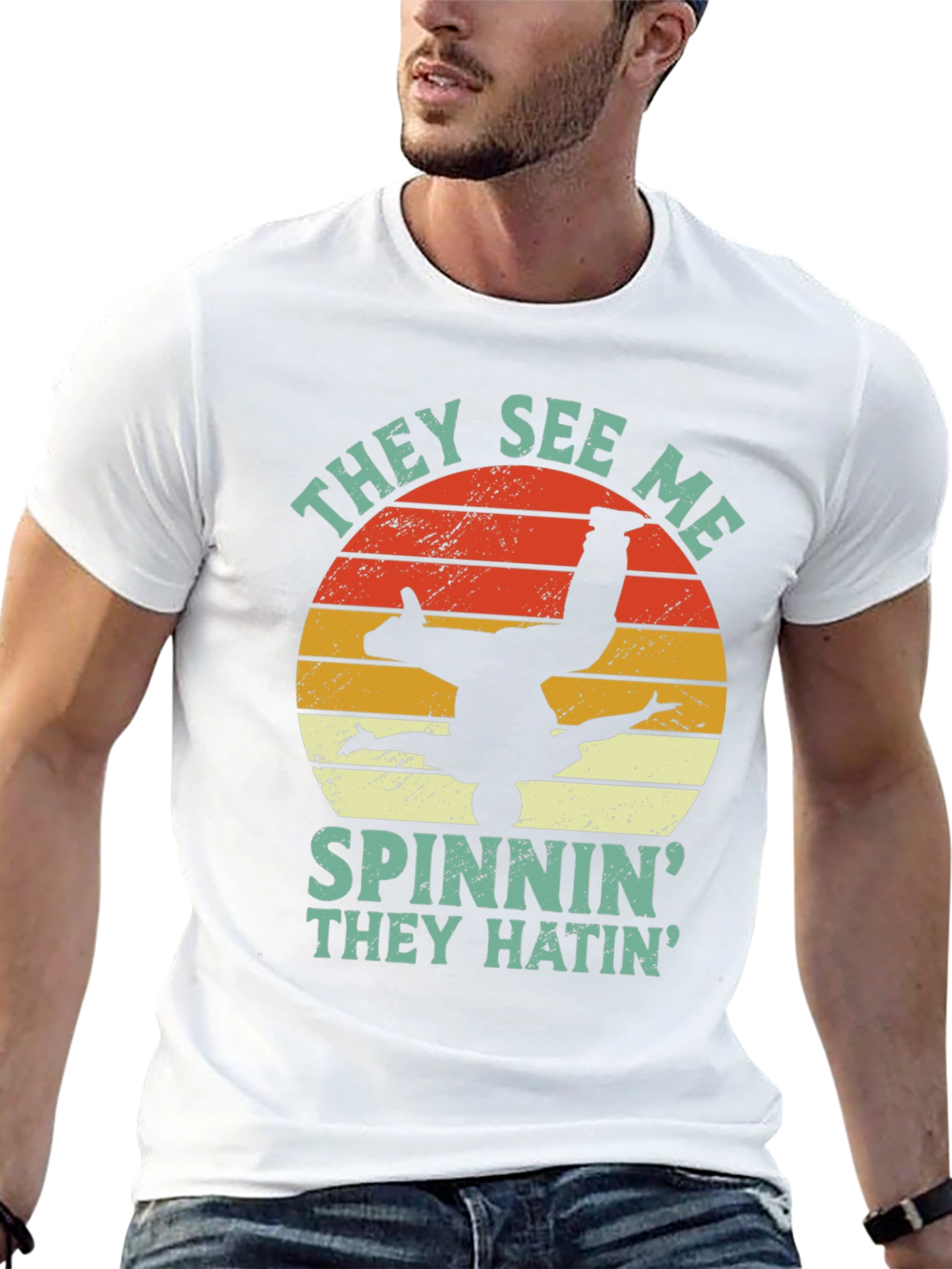 They See Me Spinnin T-Shirt