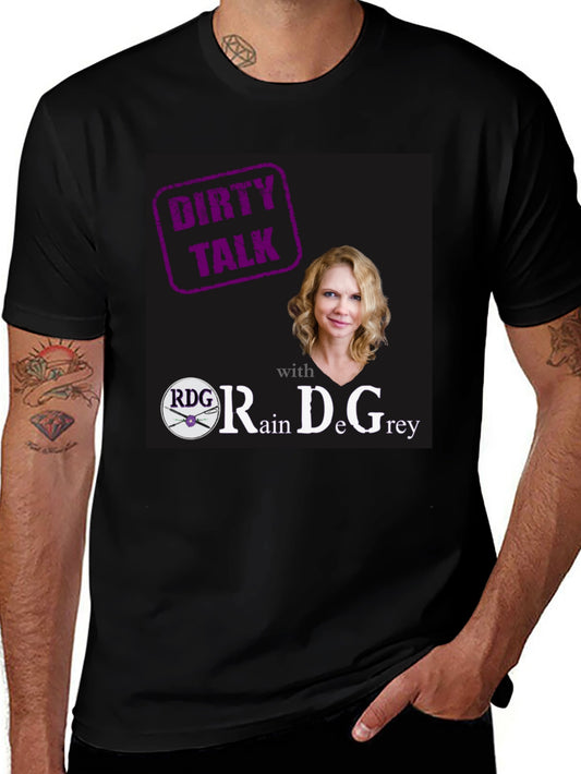 Dirty Talk RDG T-Shirt