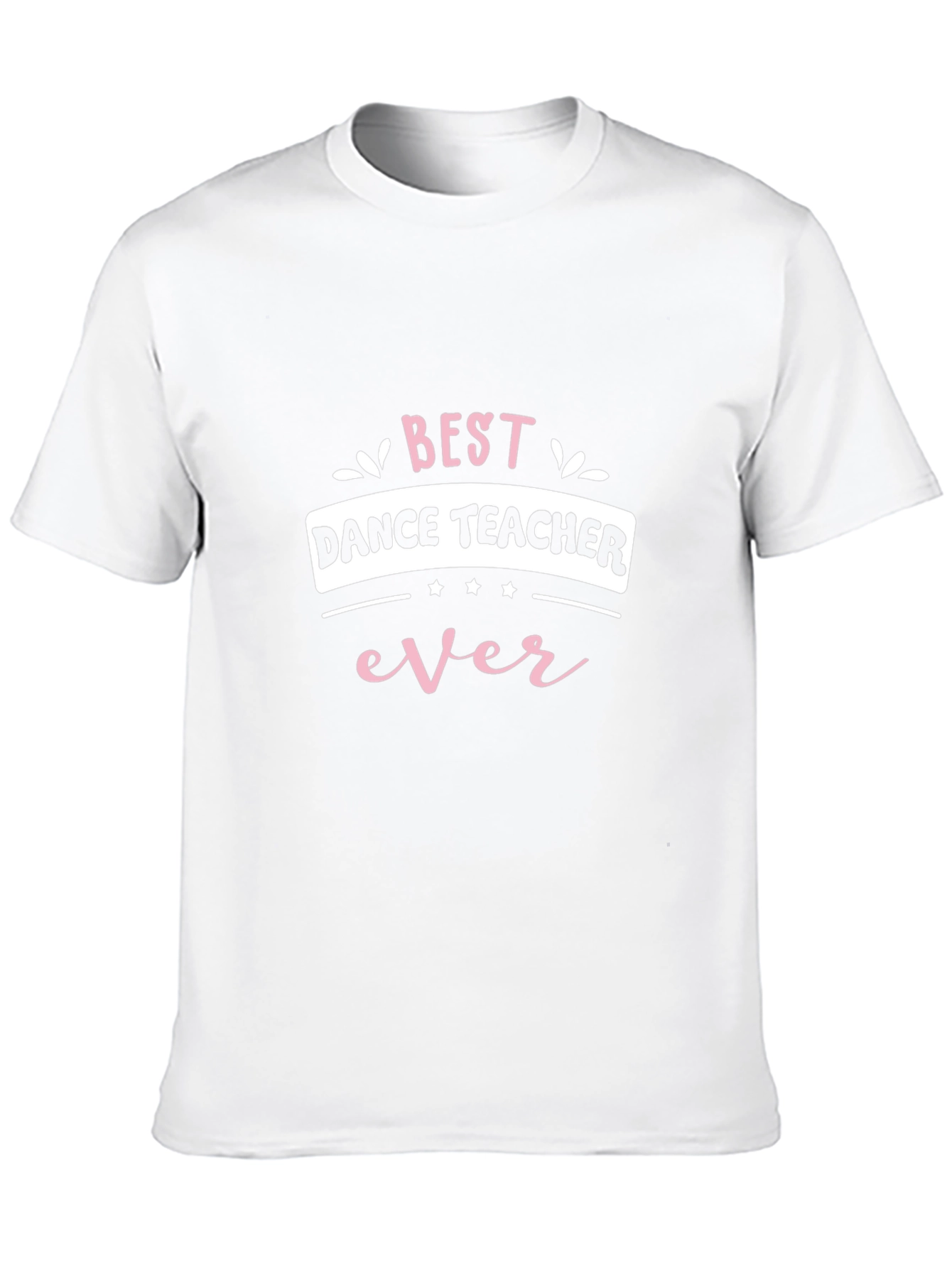 Best Dance Teacher Ever Black Graphic Tee