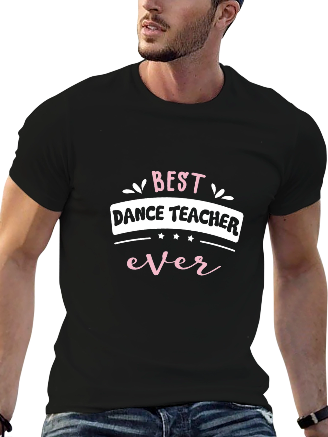 Best Dance Teacher Ever Black Graphic Tee