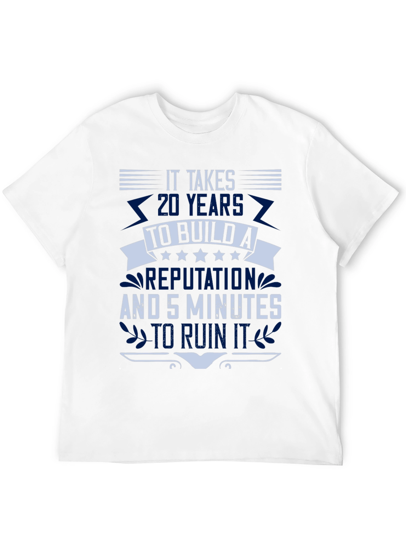 It Takes 20 Years T-Shirt