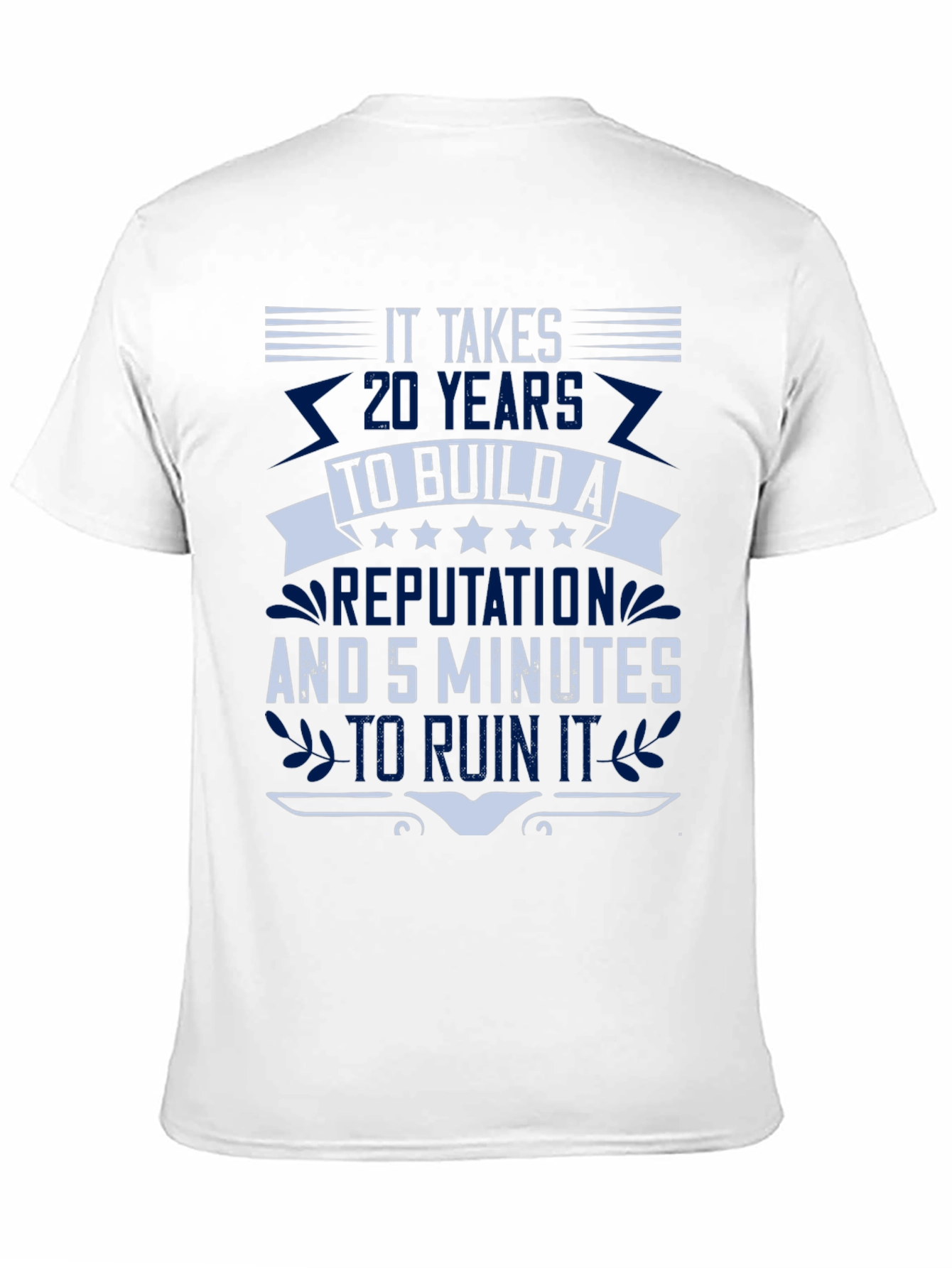 It Takes 20 Years T-Shirt