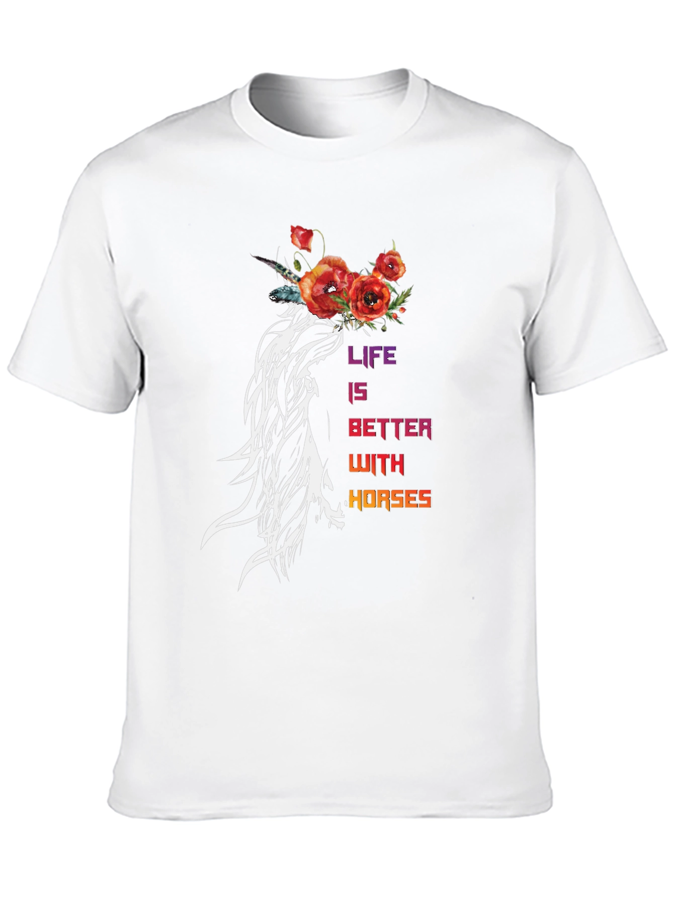 Life is Better With Horses T-Shirt