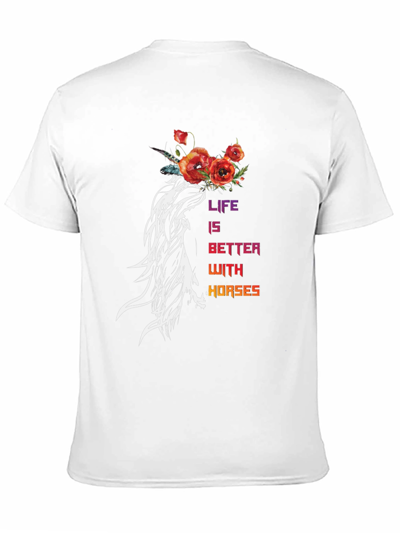 Life is Better With Horses T-Shirt