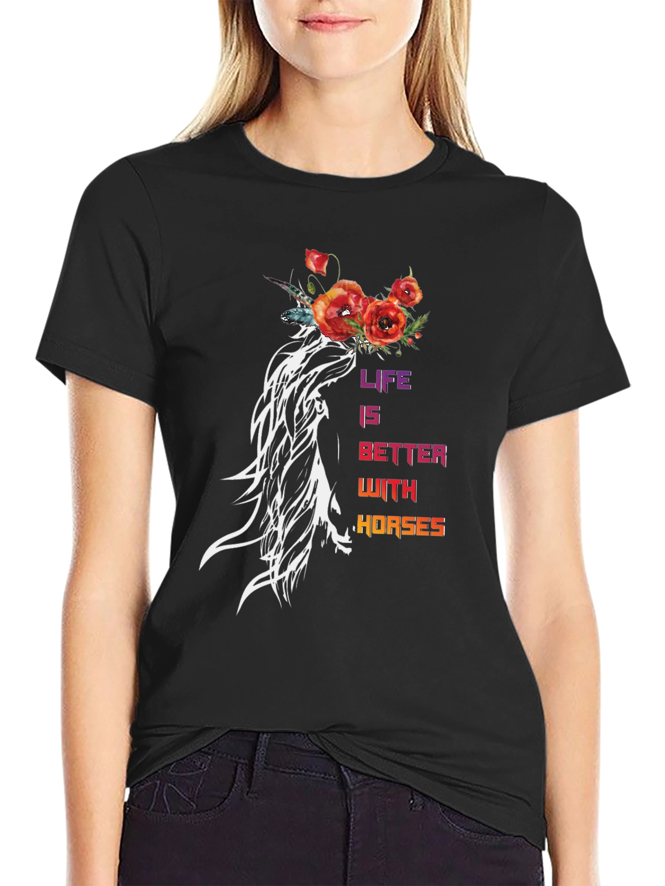 Life is Better With Horses T-Shirt