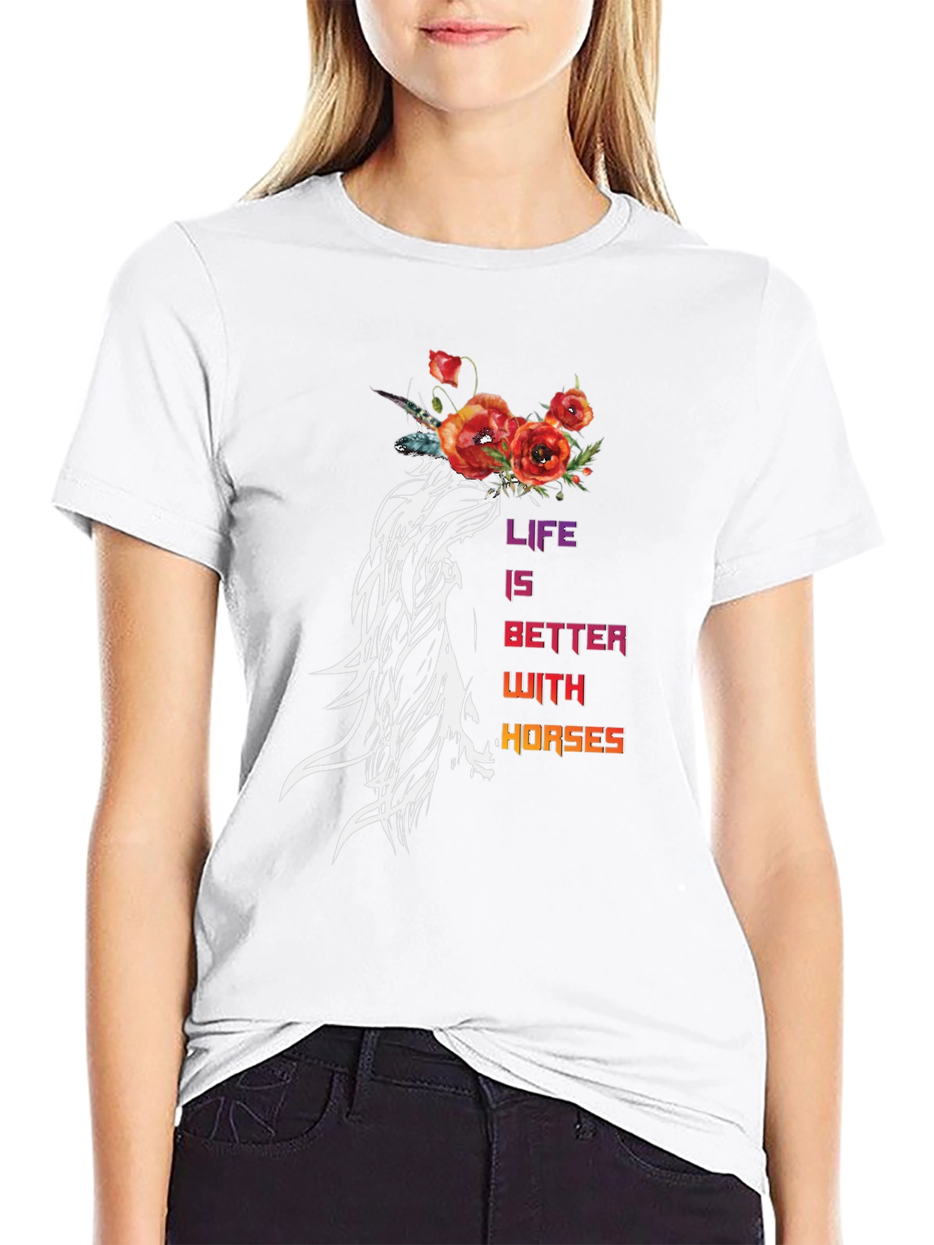 Life is Better With Horses T-Shirt