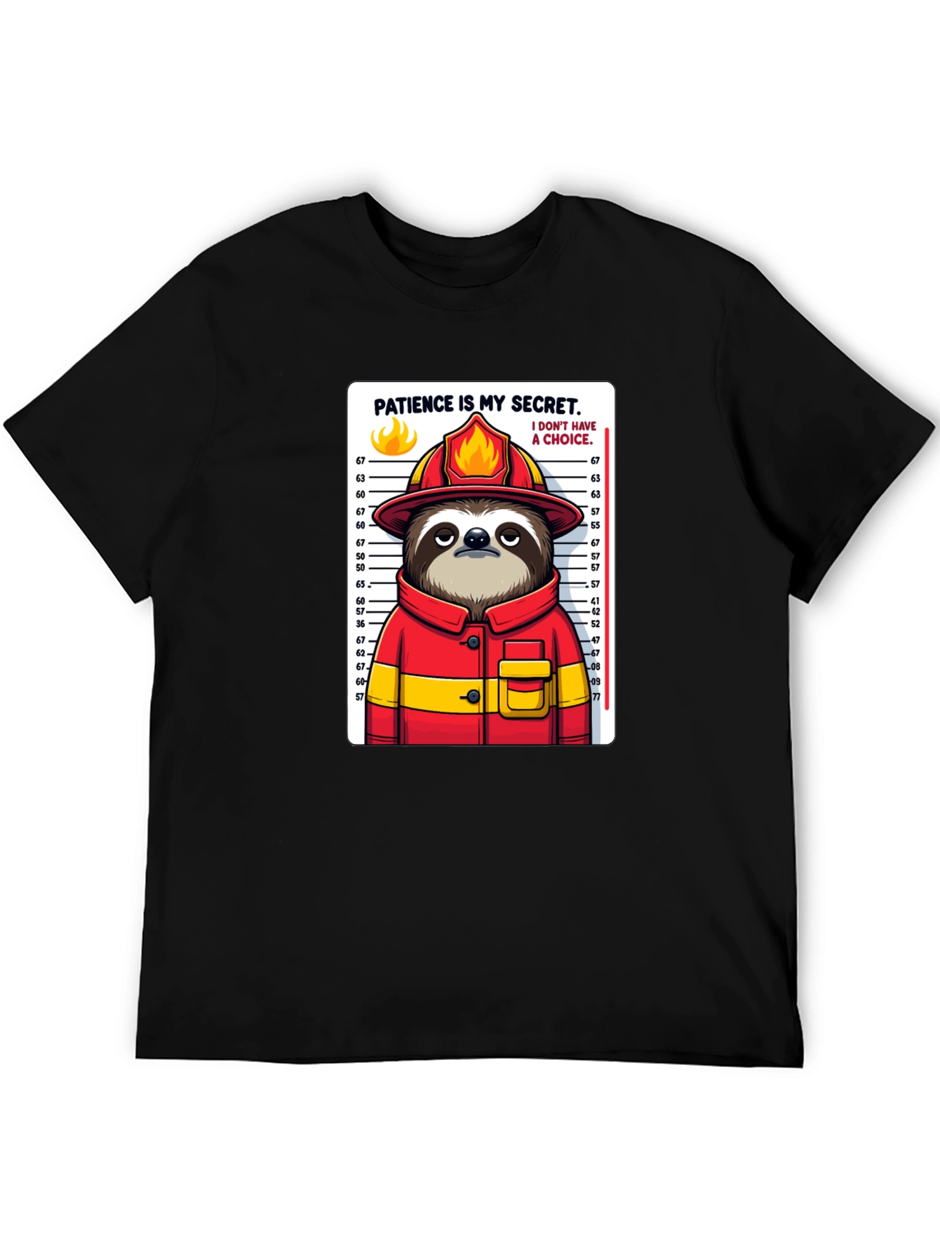 Sloth Firefighter T-Shirt - Patience is My Secret Tee
