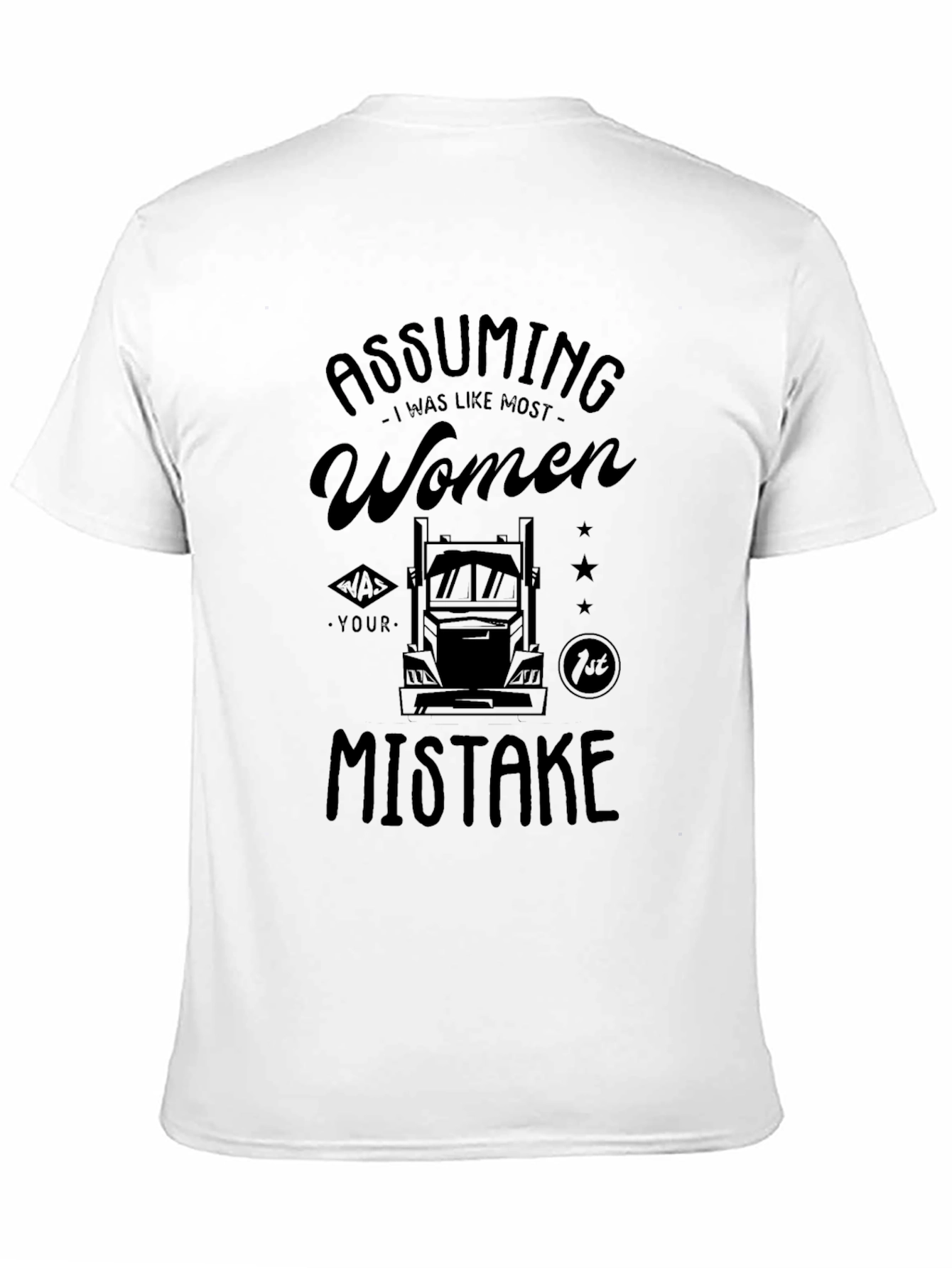 Assuming I was like most women T-Shirt