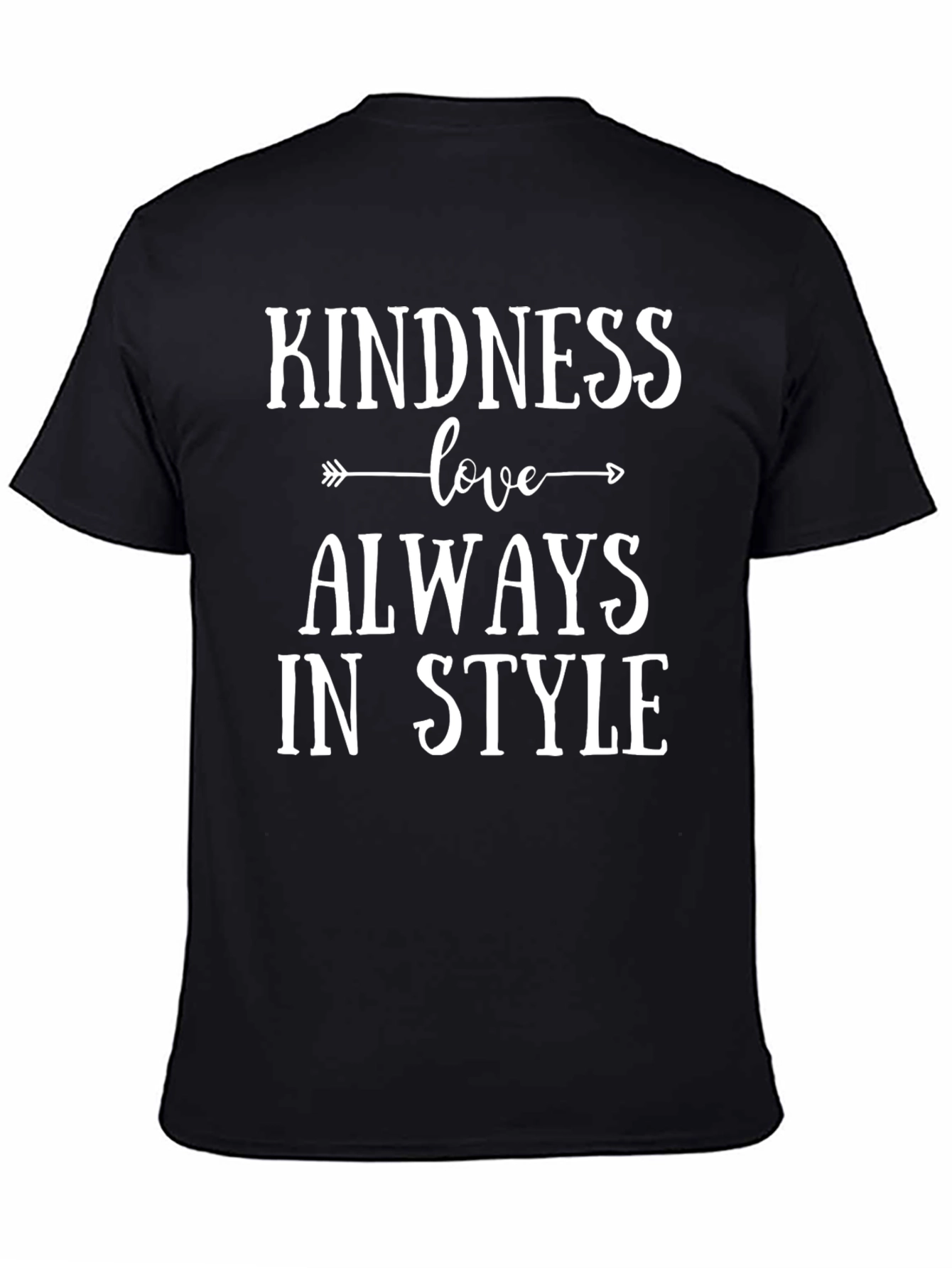 Kindness Love Always in Style Black Graphic Tee