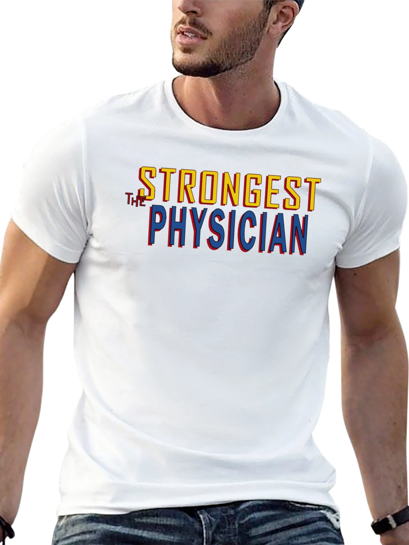 Strongest Physician Graphic T-Shirt