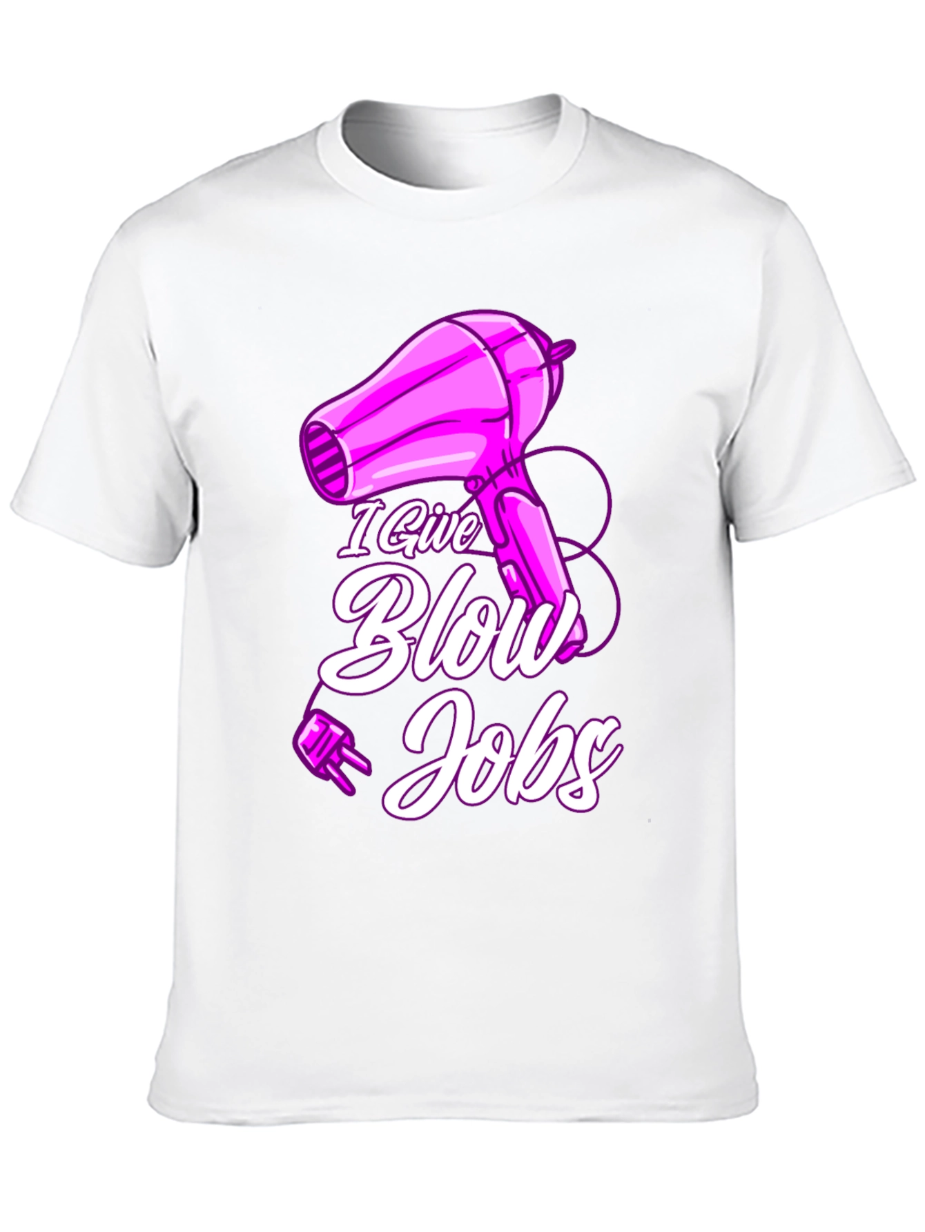 Humorous I Give Blow Jobs T-Shirt