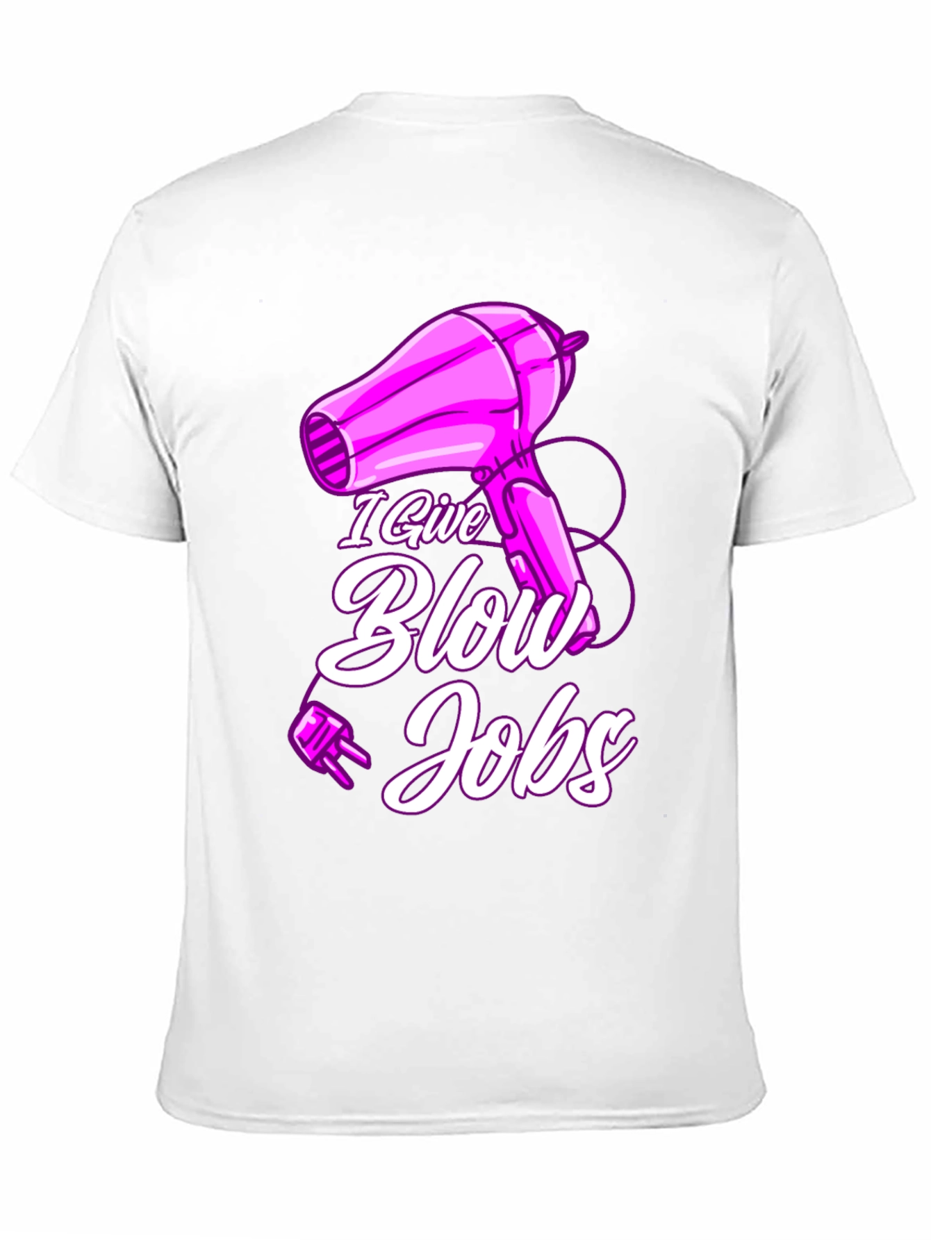 Humorous I Give Blow Jobs T-Shirt