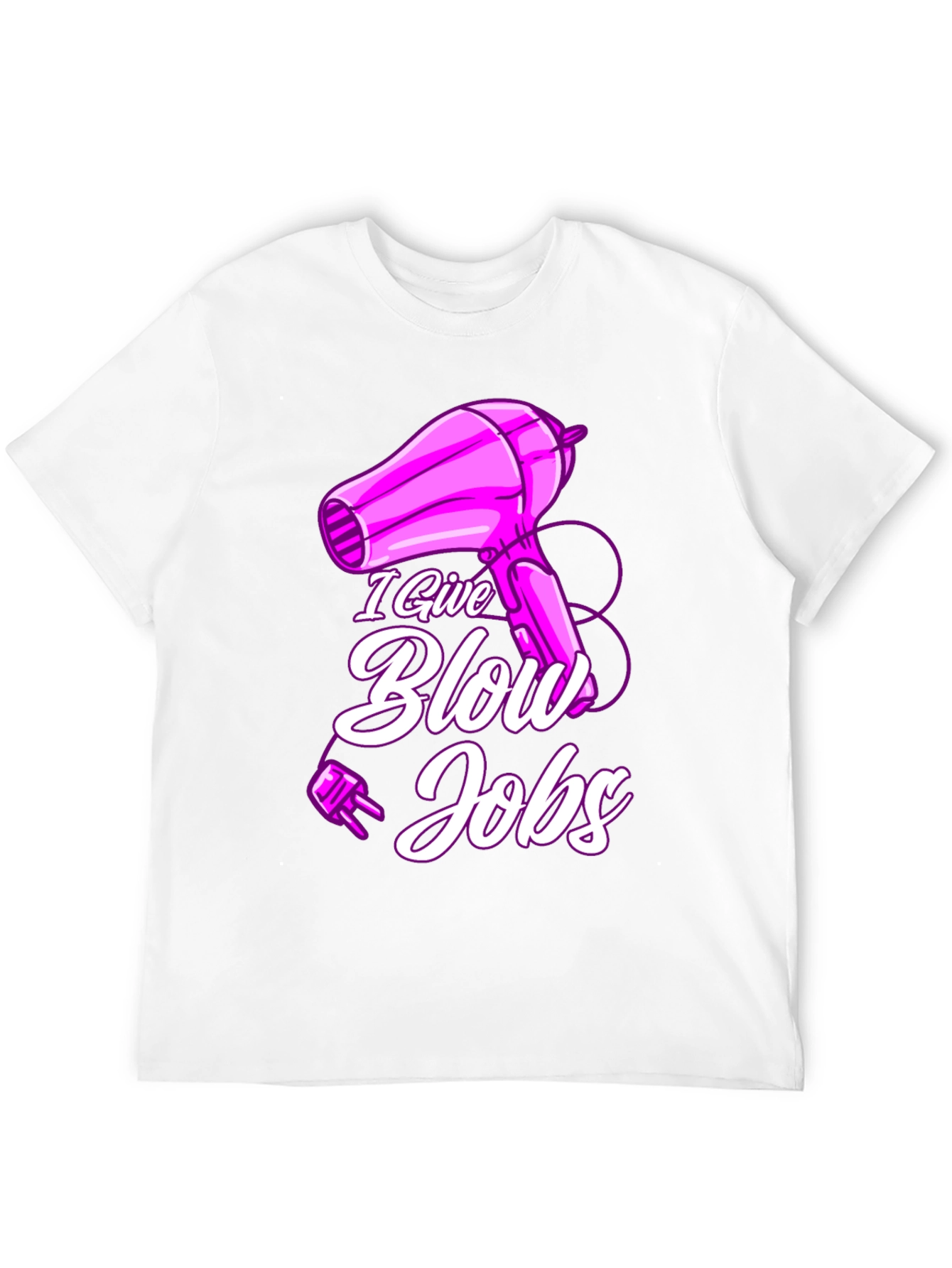 Humorous I Give Blow Jobs T-Shirt