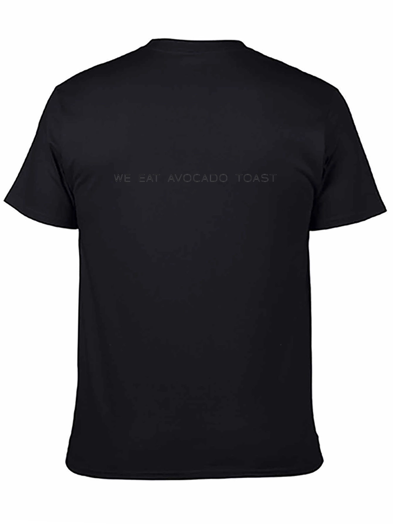 We Eat Avocado Toast Black T-Shirt - Unisex