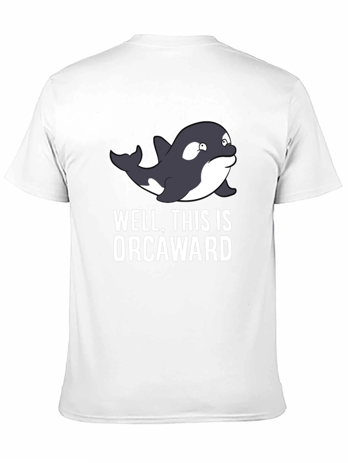 Orcaward T-Shirt: Funny Orca Pun Graphic Tee