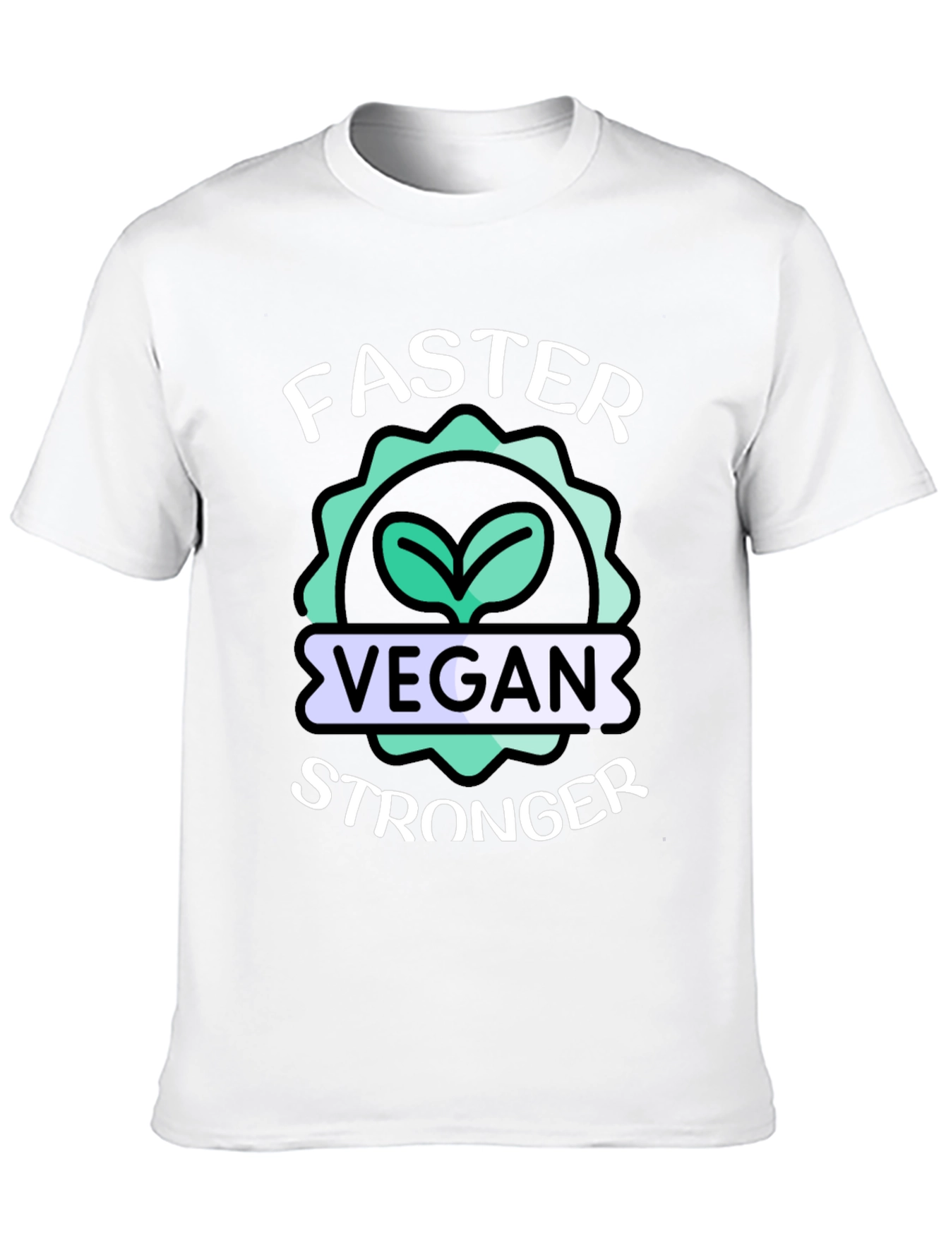 Vegan Stronger Faster T-Shirt