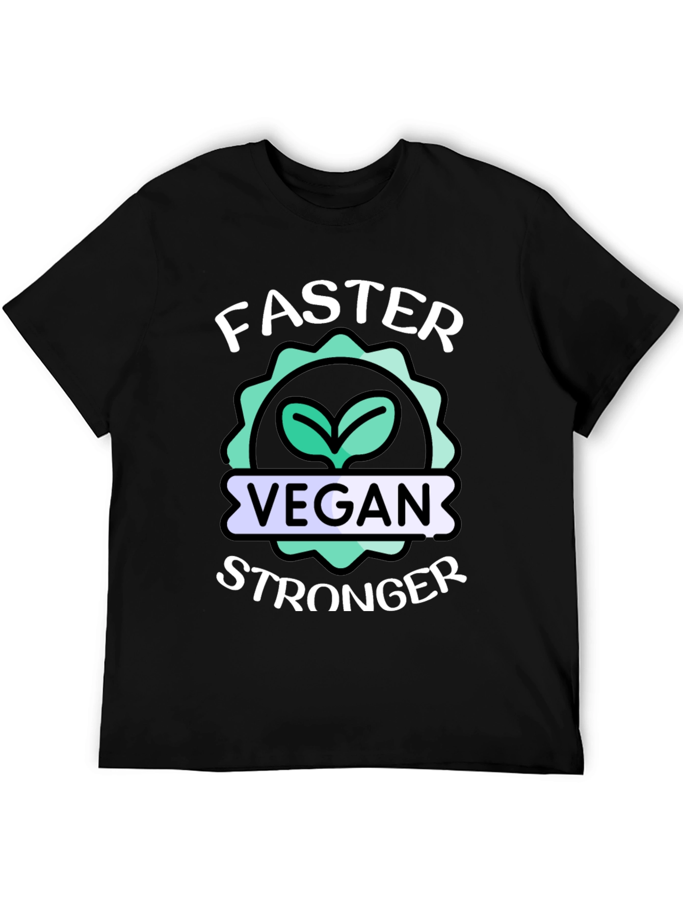 Vegan Stronger Faster T-Shirt