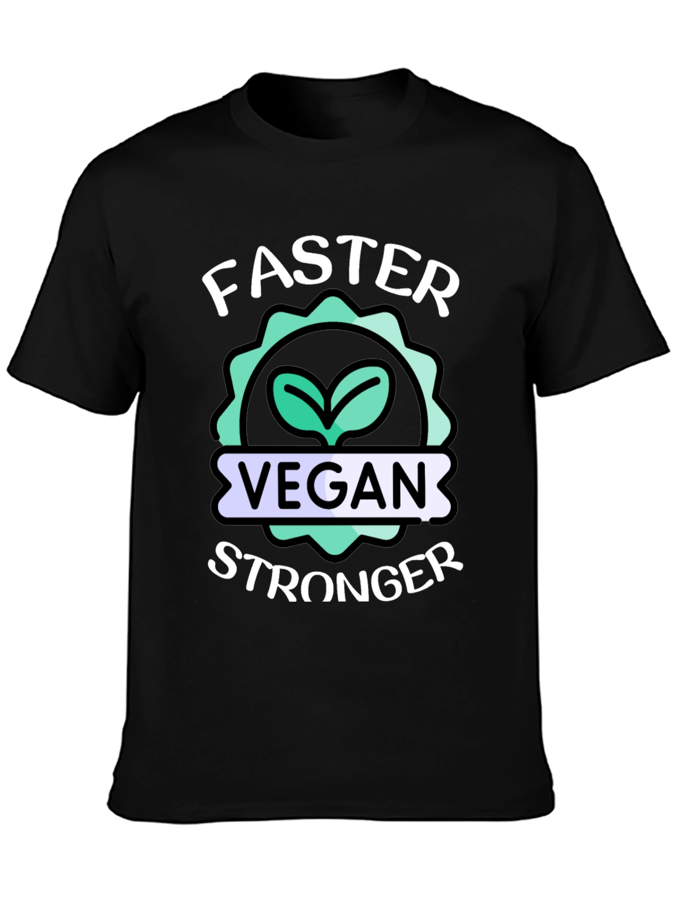 Vegan Stronger Faster T-Shirt