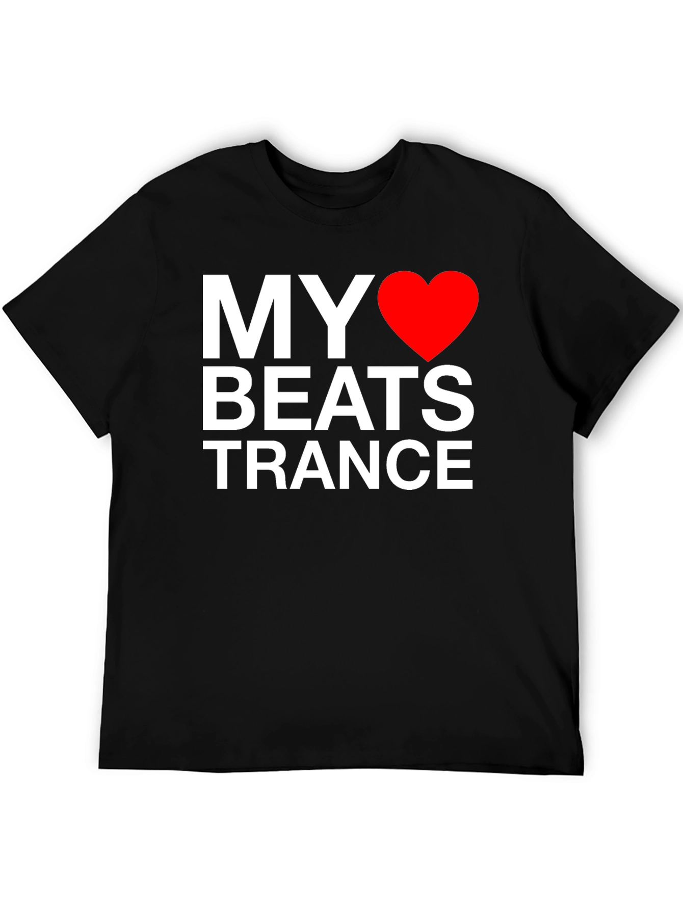 My Heart Beats Trance T-Shirt - Black
