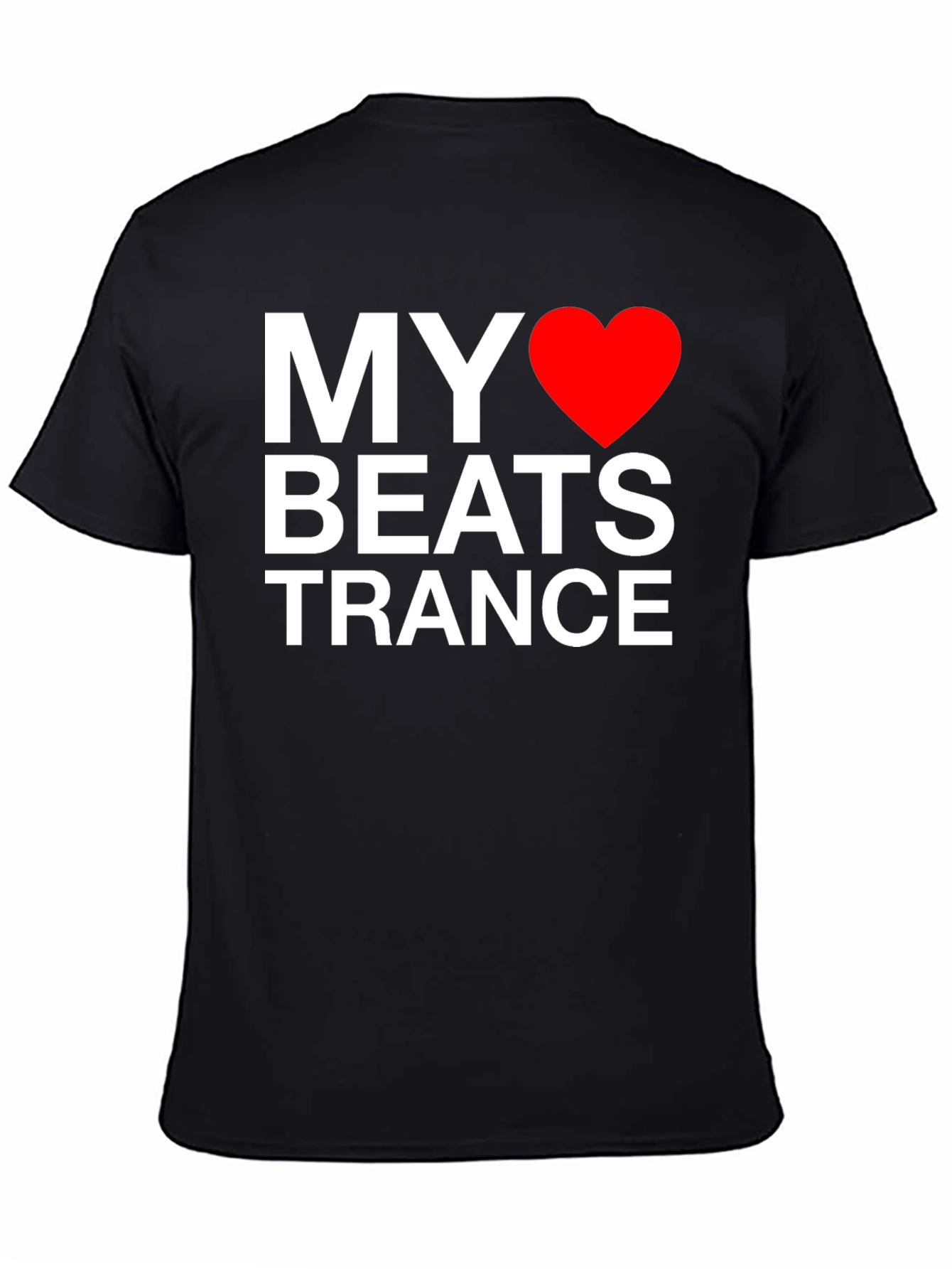 My Heart Beats Trance T-Shirt - Black