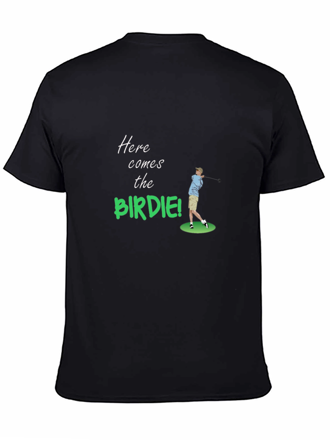 Here Comes the Birdie Golf T-Shirt