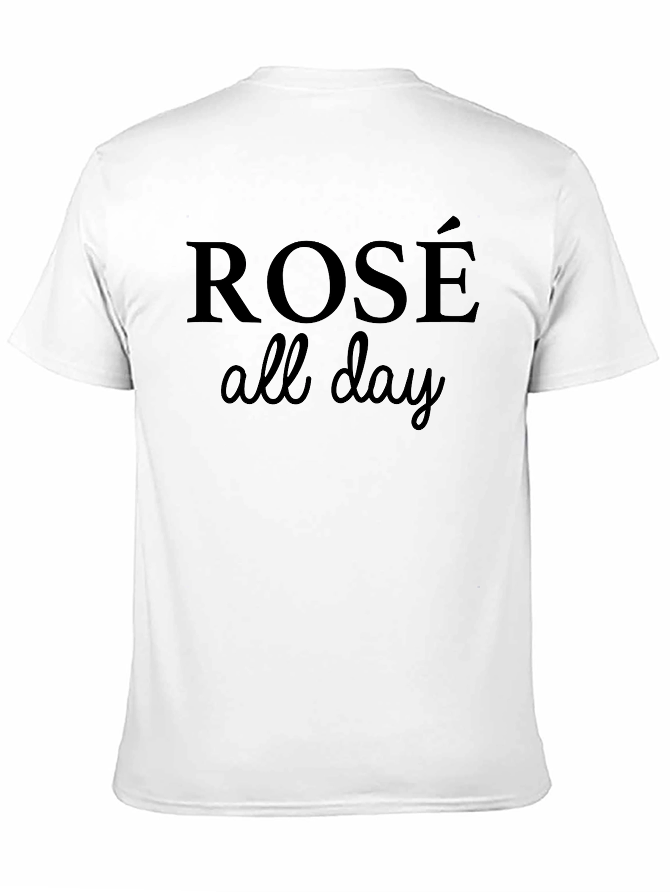 Rosé All Day T-Shirt - Stylish Casual Tee