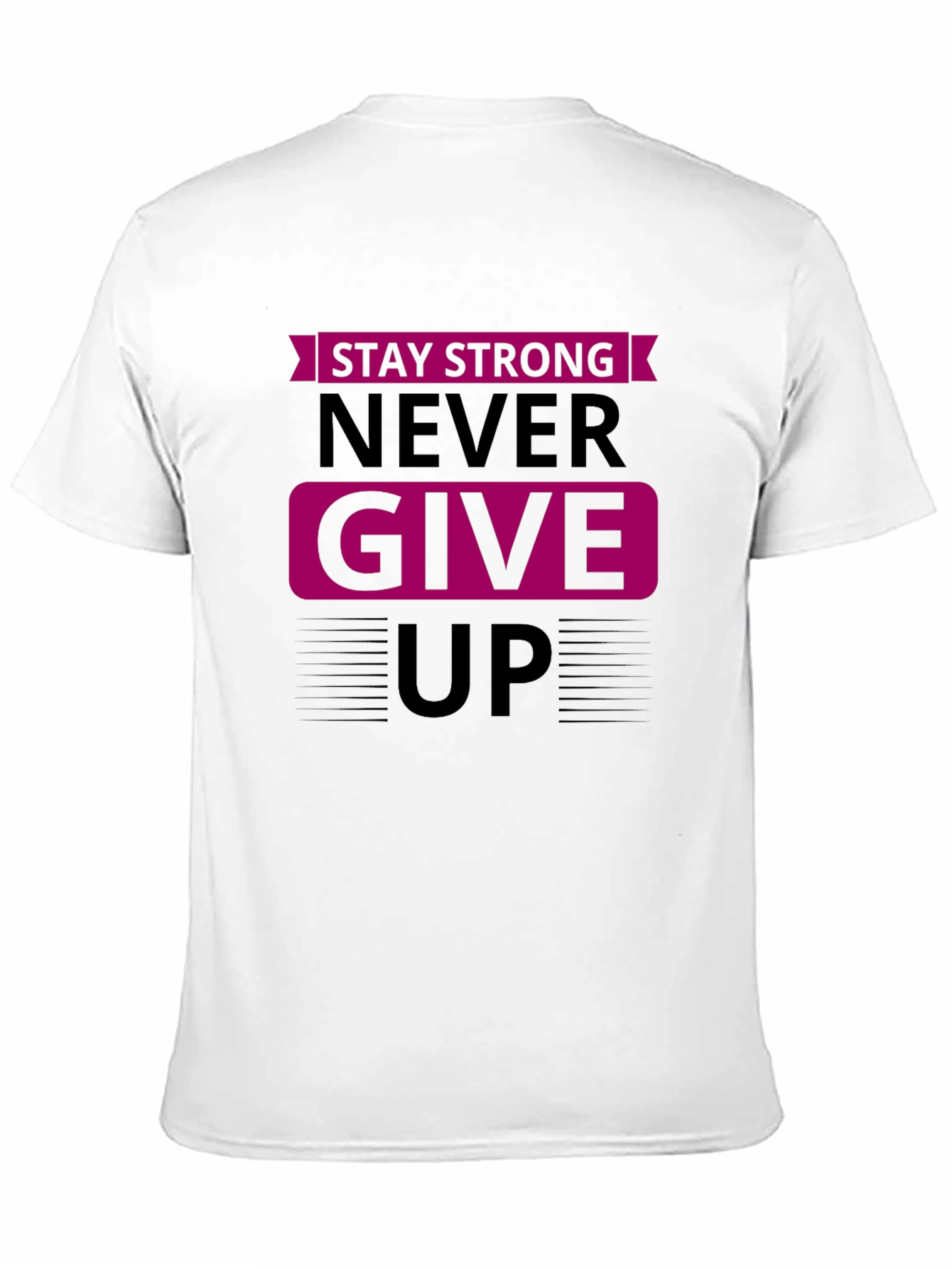 Stay Strong Graphic Tee - Motivational Shirt