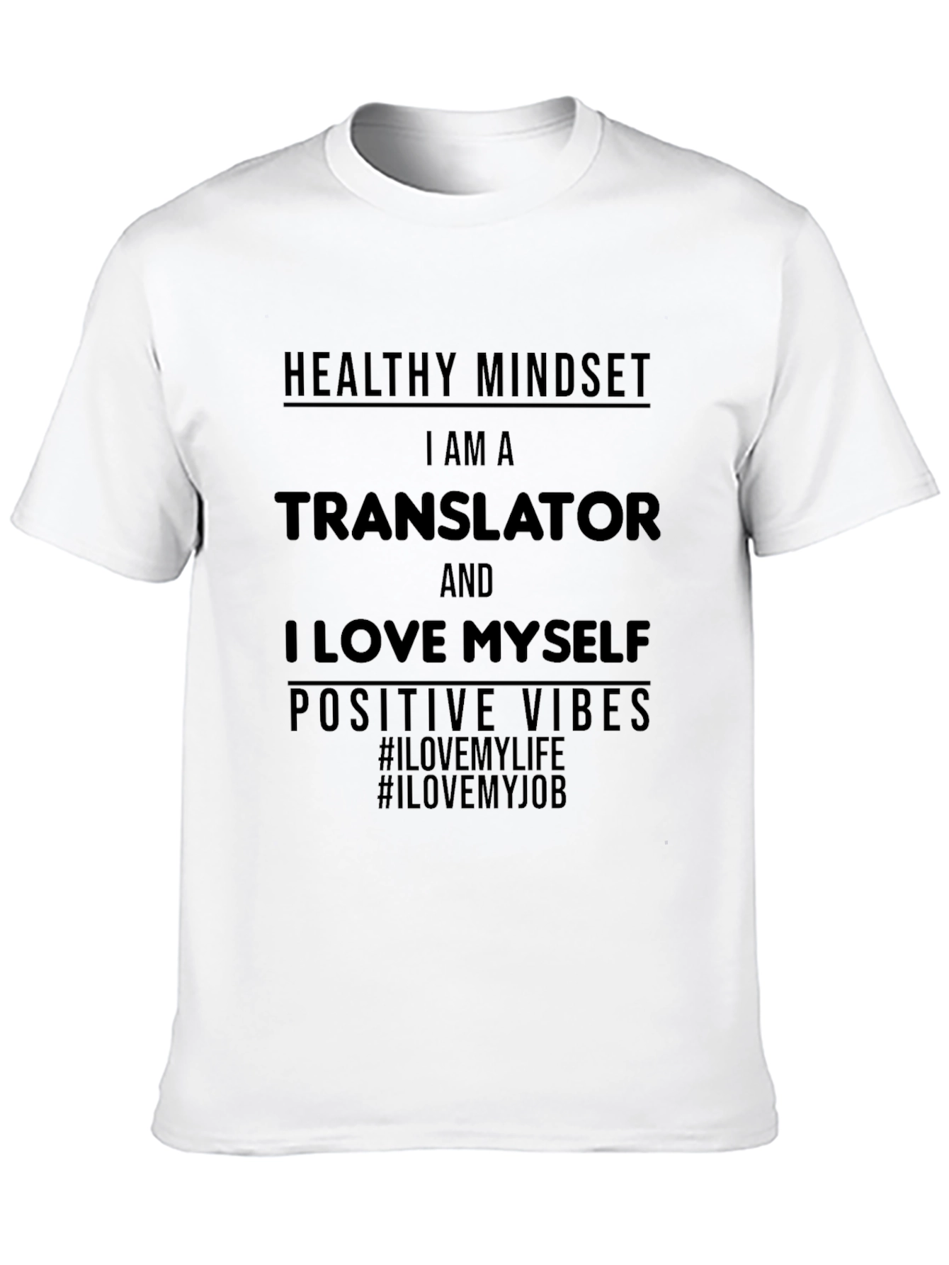 Translator T-Shirt: Healthy Mindset Positive Vibes