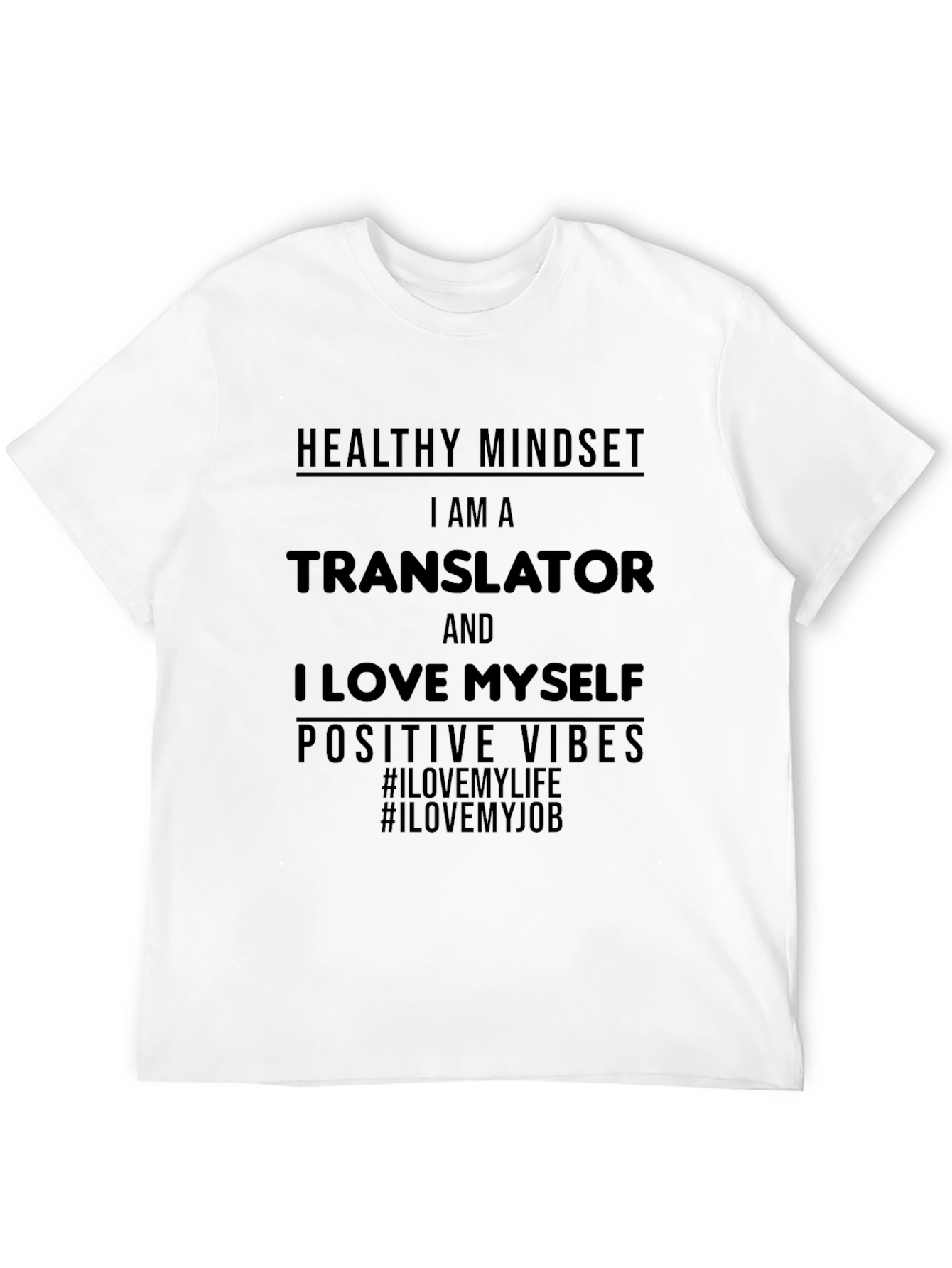 Translator T-Shirt: Healthy Mindset Positive Vibes