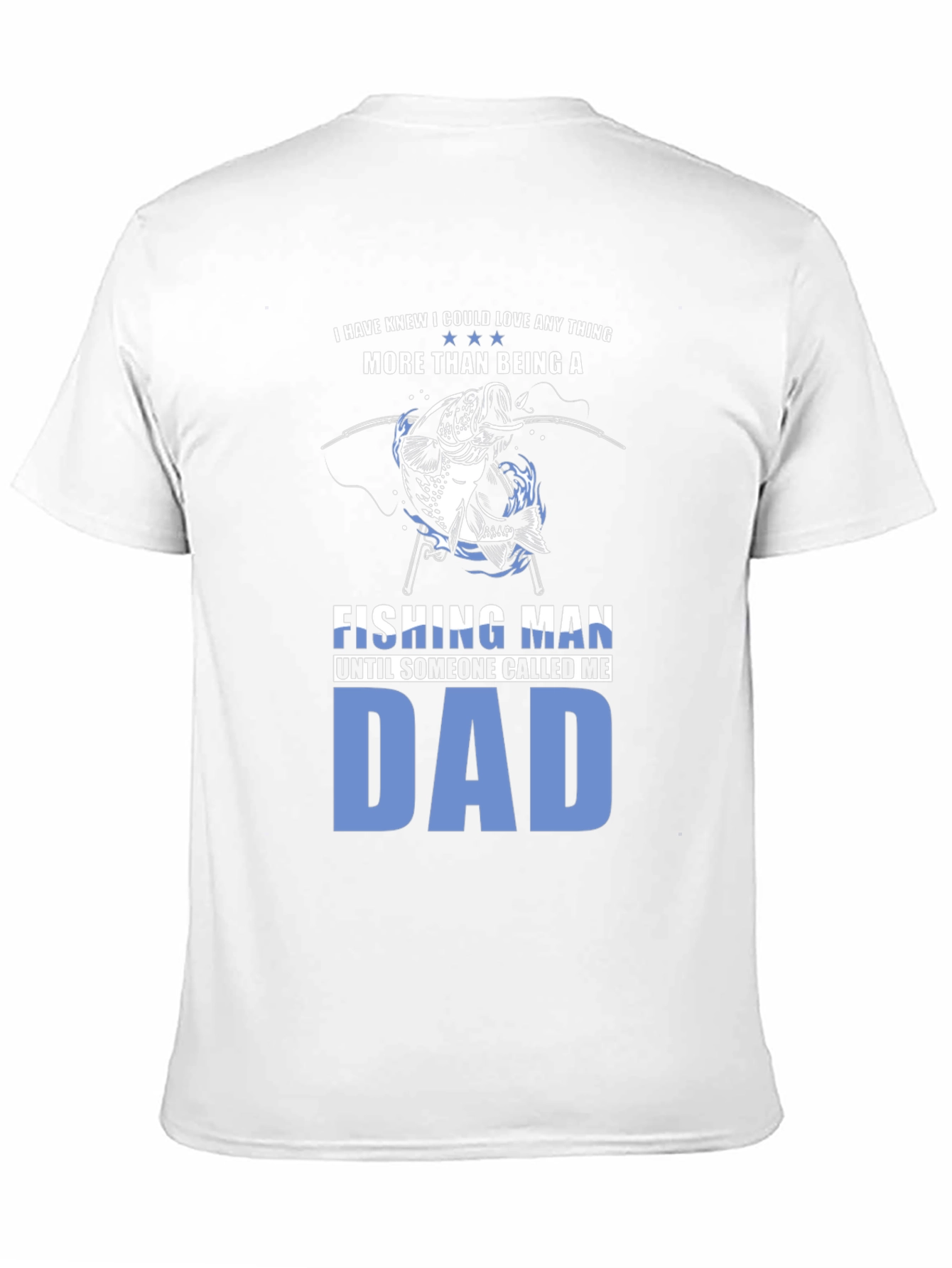Fishing Man Dad T-Shirt