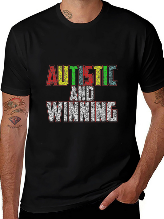 Autistic and Winning Black T-Shirt