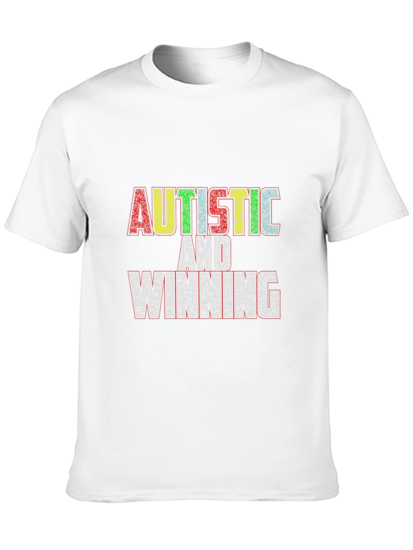 Autistic and Winning Black T-Shirt