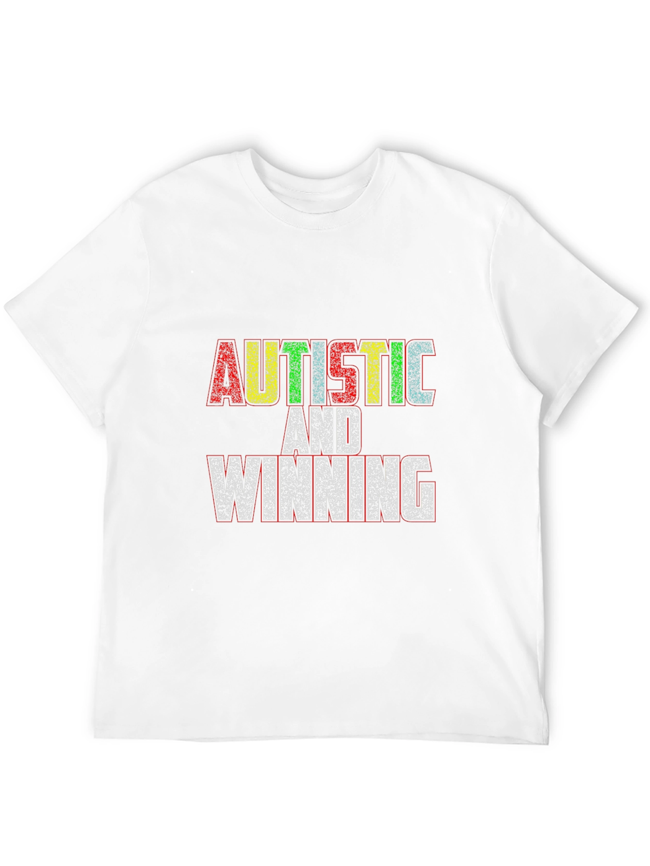 Autistic and Winning Black T-Shirt