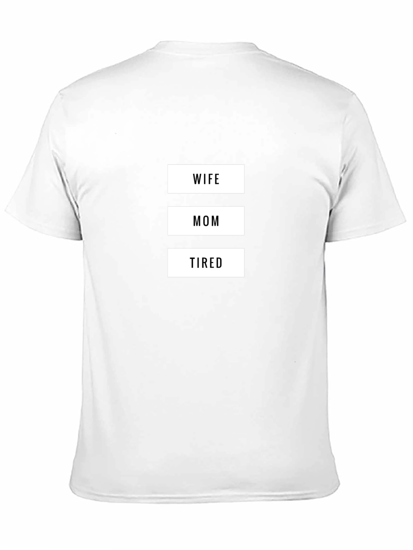 Wife Mom Tired Graphic T-Shirt