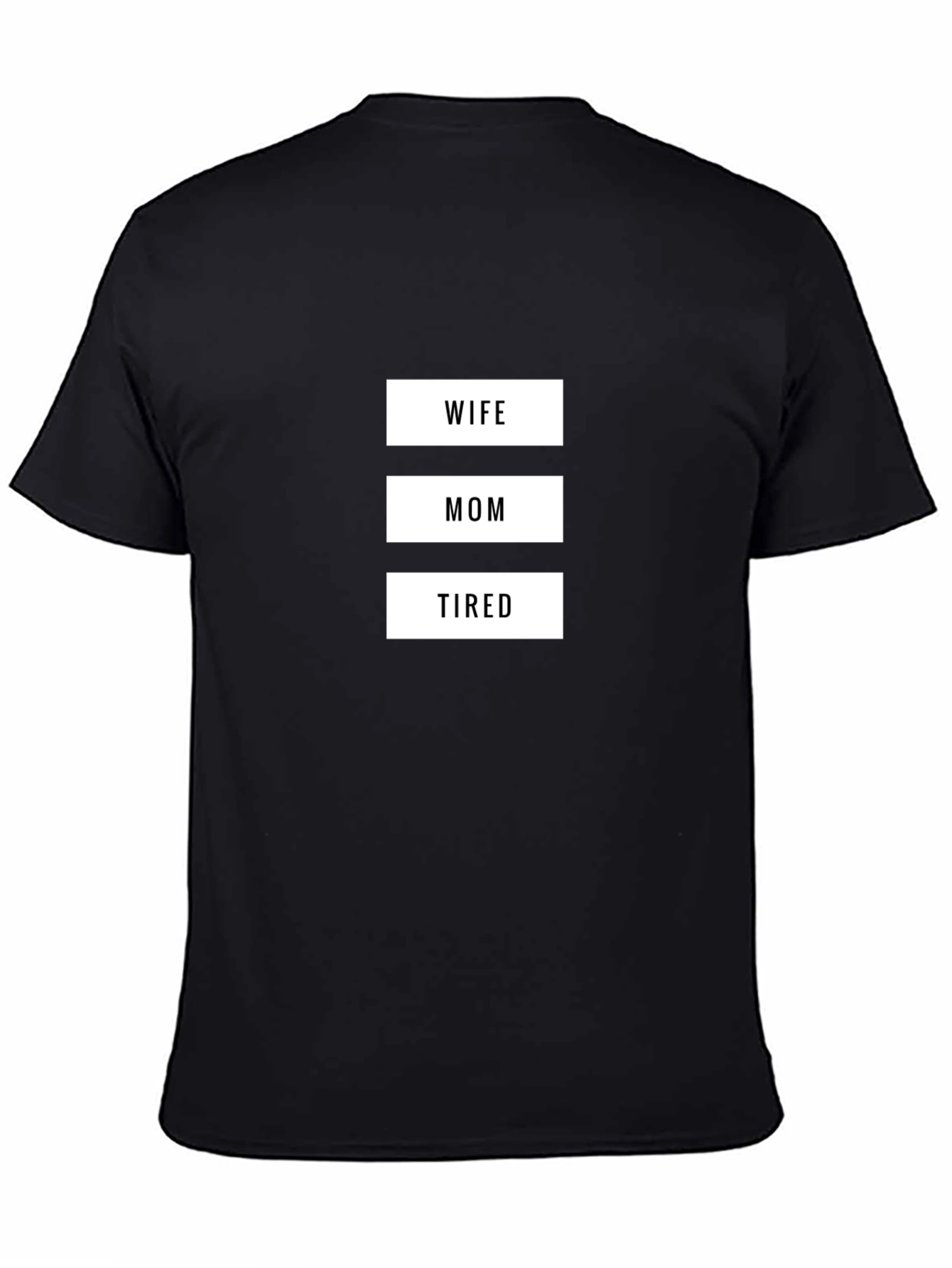 Wife Mom Tired Graphic T-Shirt