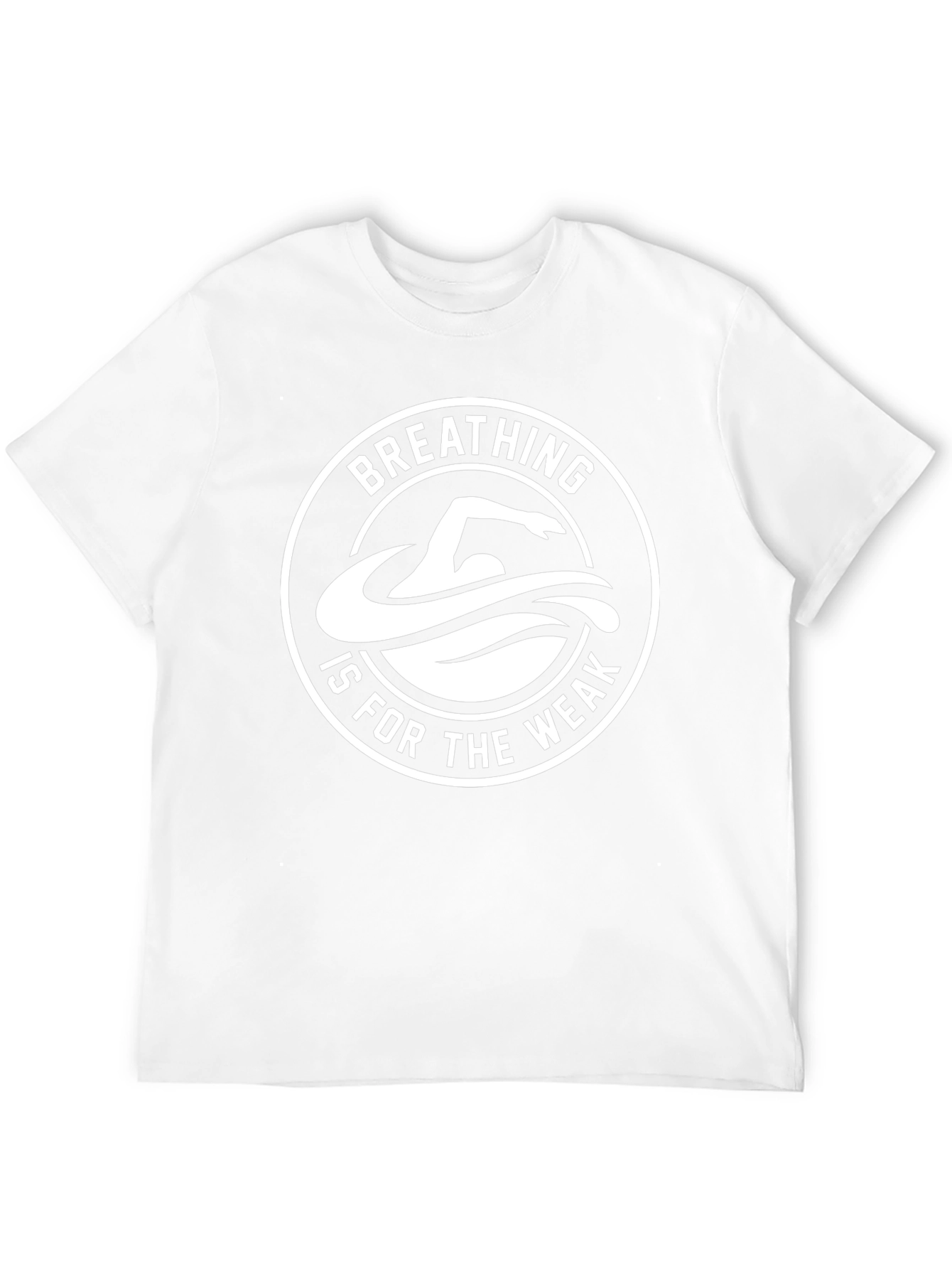 Breathing is for the Weak Swimmer T-Shirt