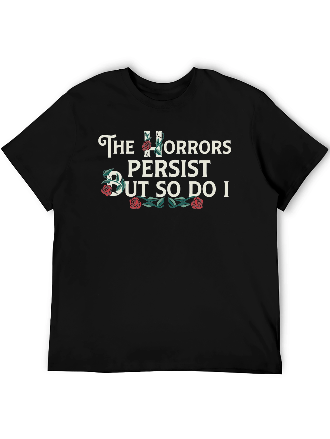 The Horrors Persist T-Shirt