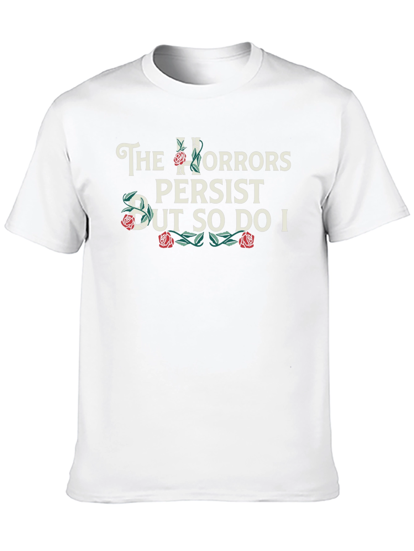 The Horrors Persist T-Shirt