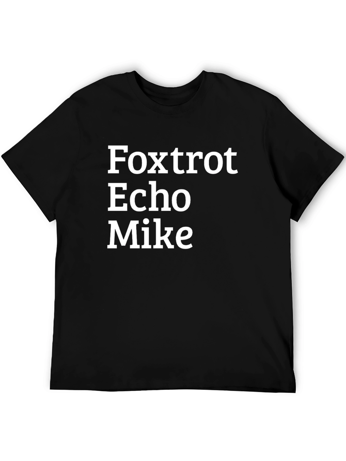 Foxtrot Echo Mike T-Shirt - Bold Military Alphabet Design