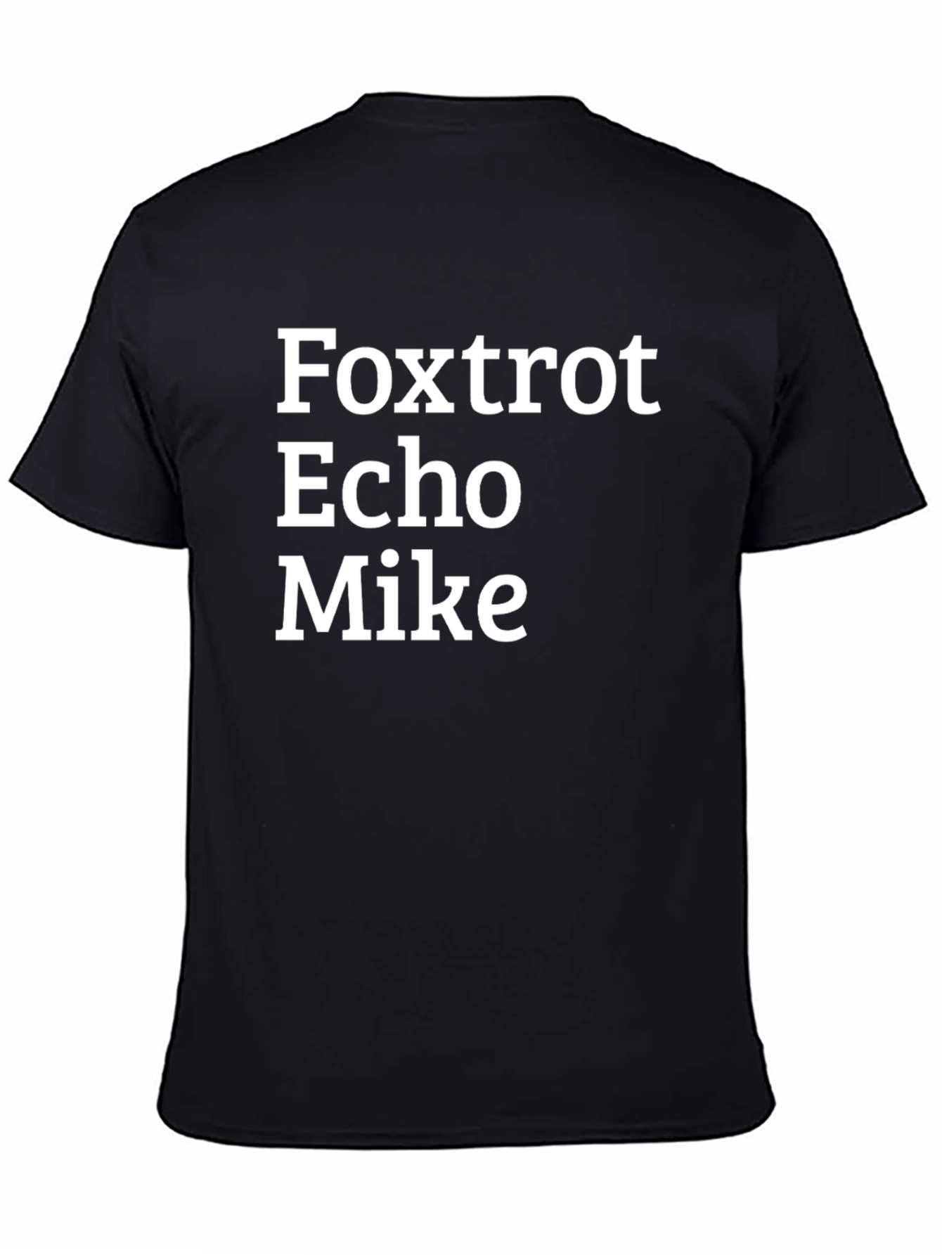 Foxtrot Echo Mike T-Shirt - Bold Military Alphabet Design