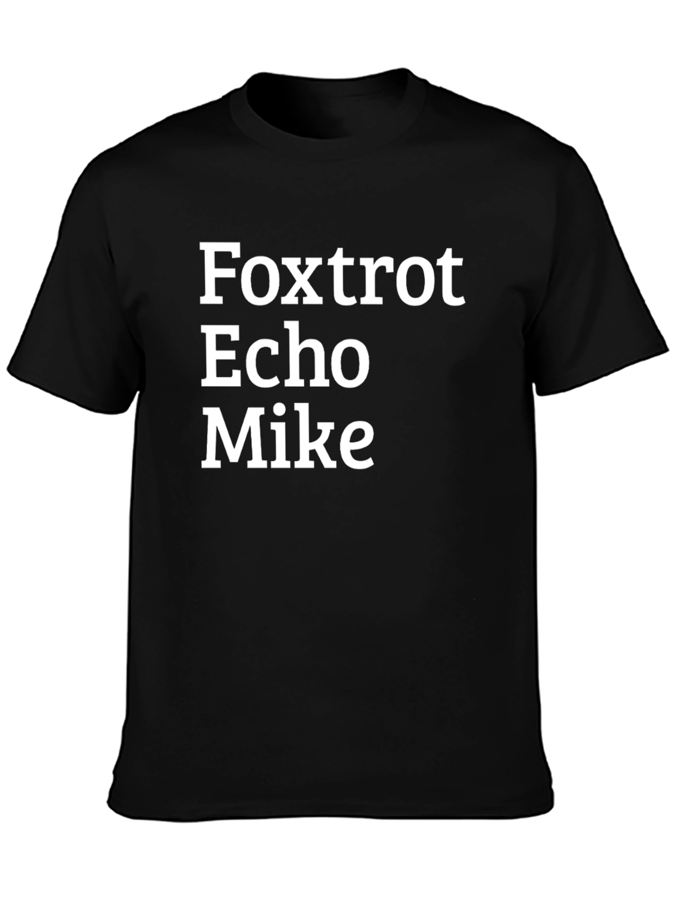 Foxtrot Echo Mike T-Shirt - Bold Military Alphabet Design