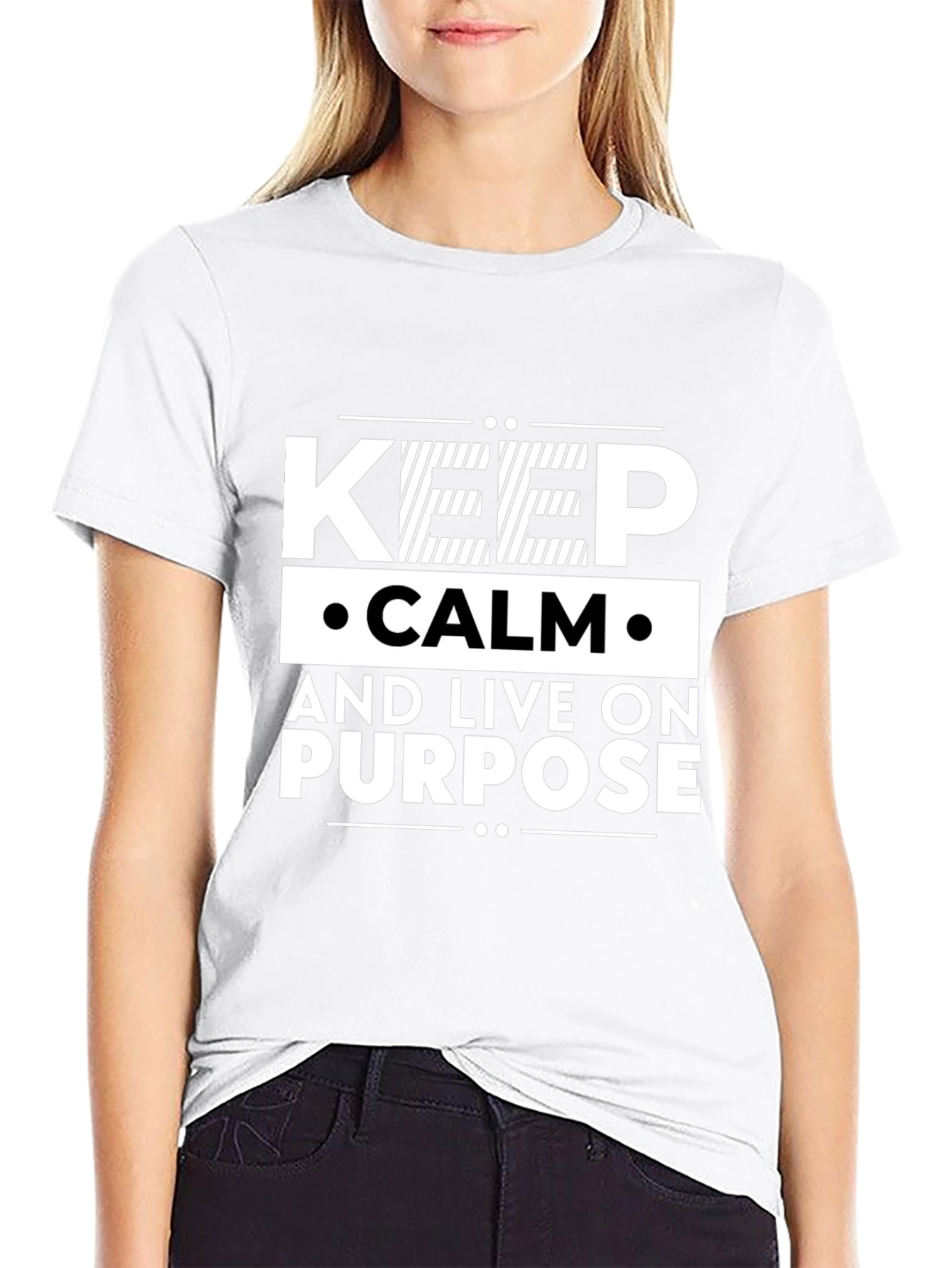 Keep Calm and Live On Purpose T-Shirt