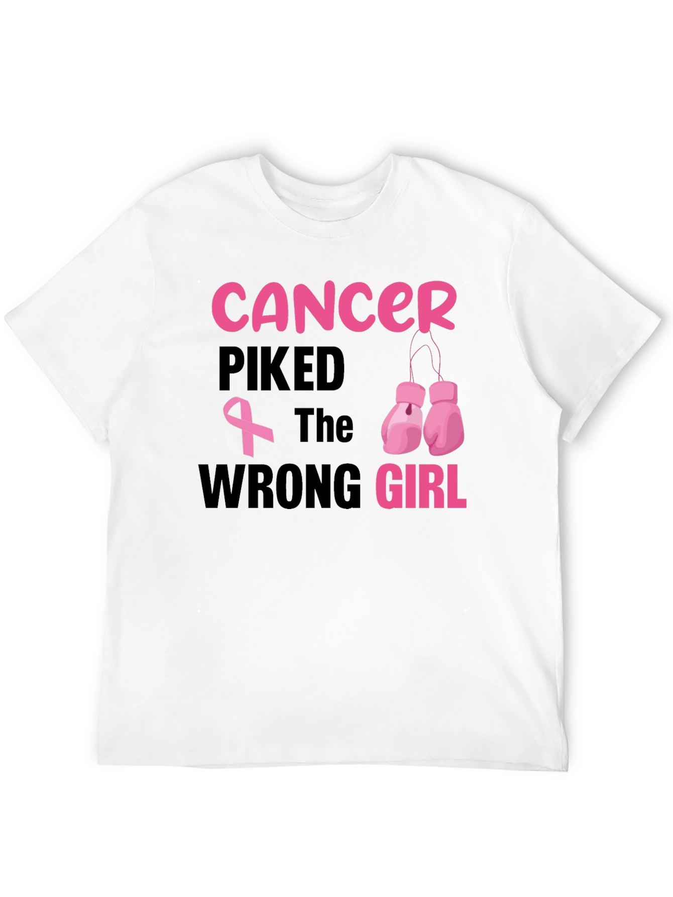Cancer Picked the Wrong Girl T-Shirt