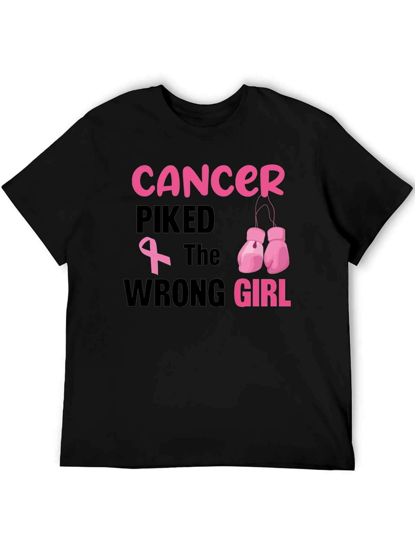 Cancer Picked the Wrong Girl T-Shirt