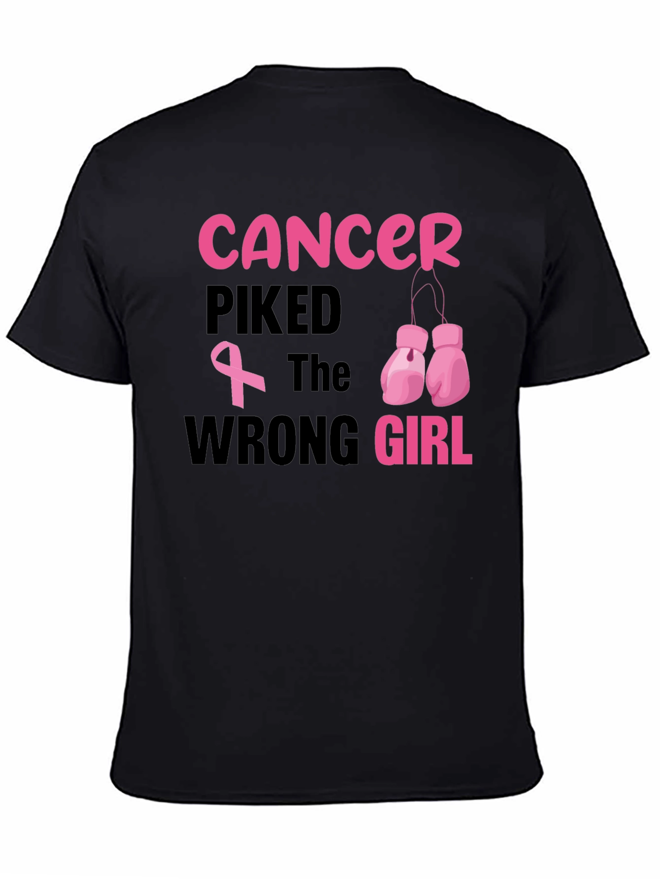 Cancer Picked the Wrong Girl T-Shirt