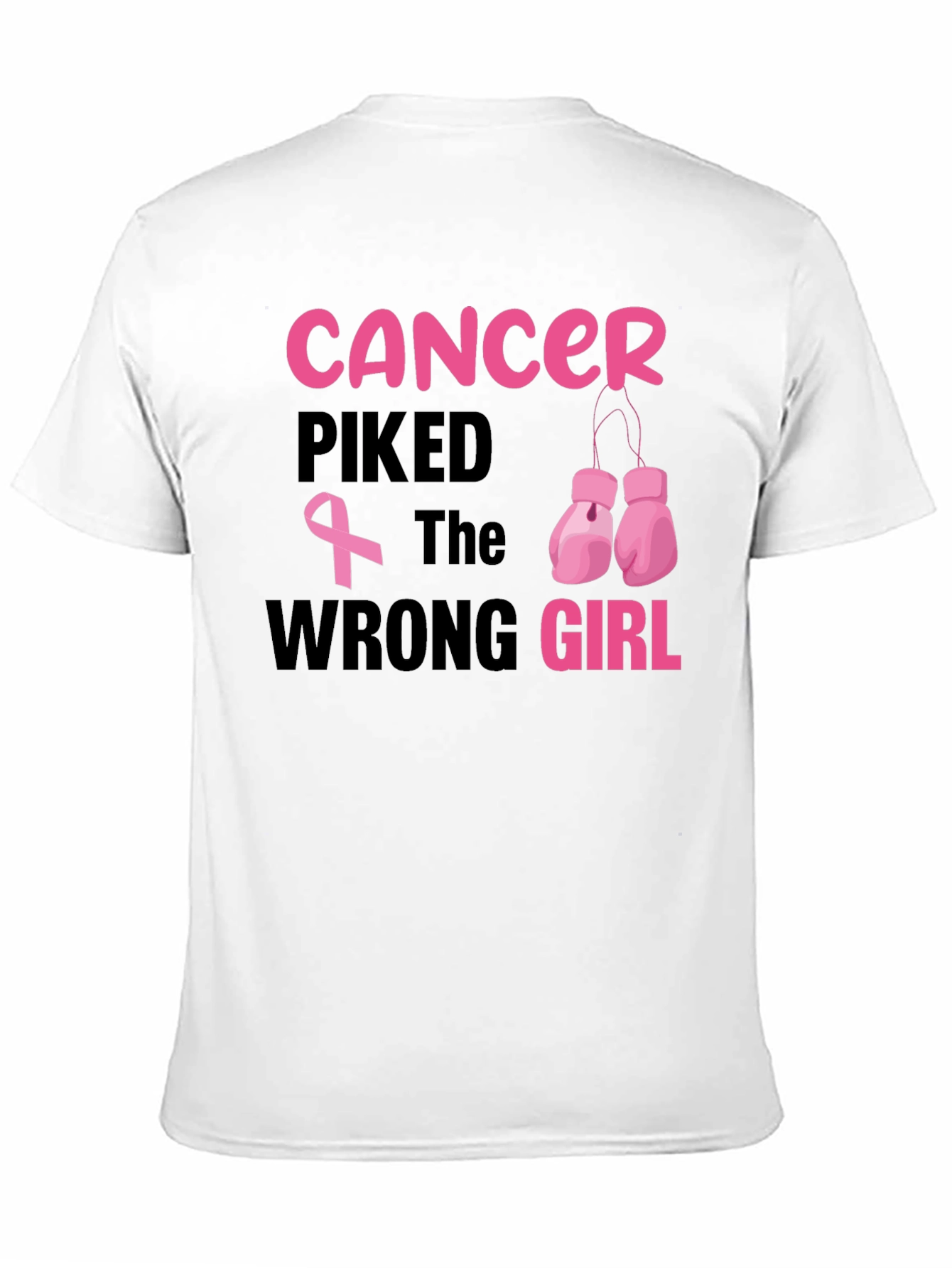 Cancer Picked the Wrong Girl T-Shirt